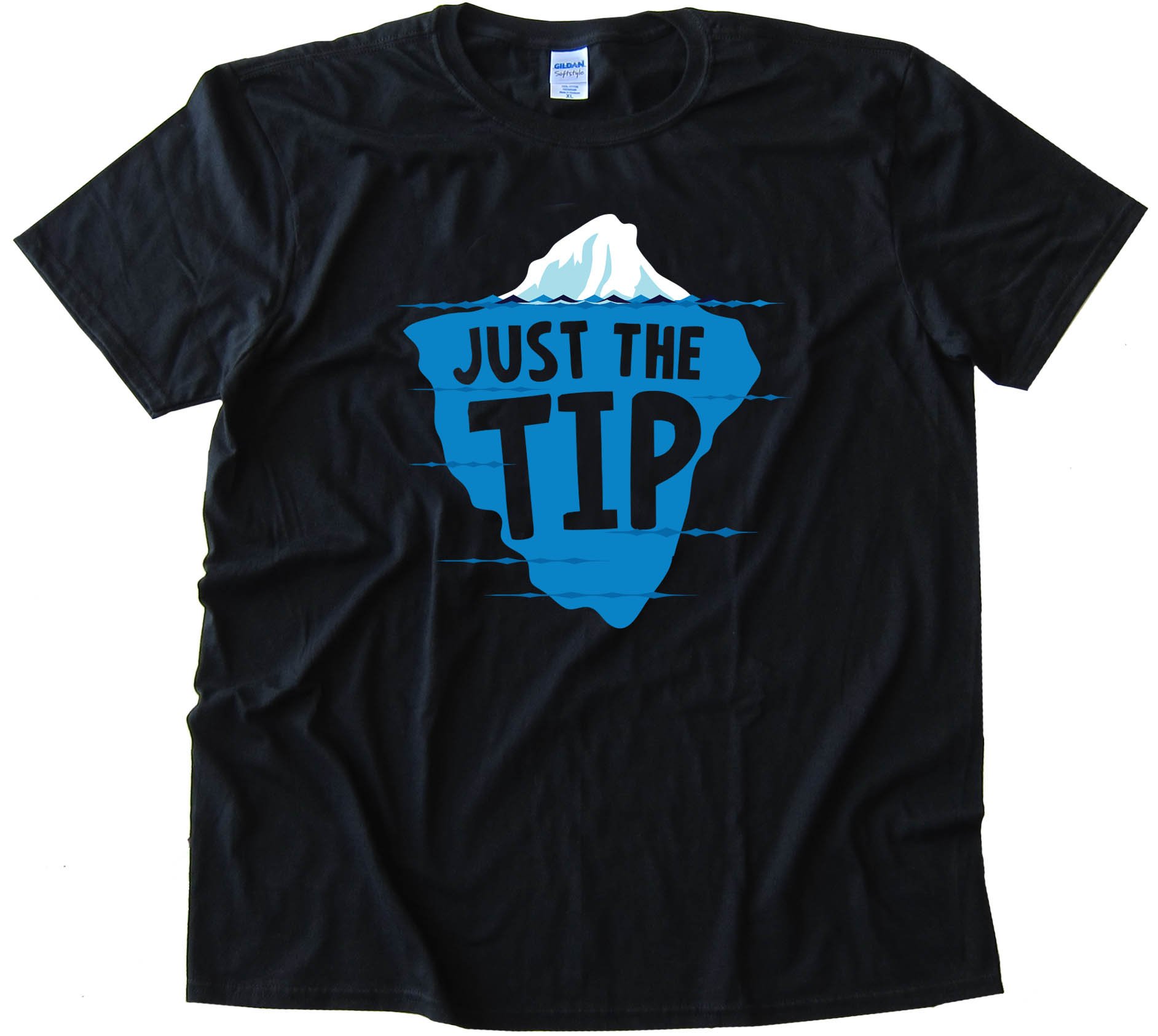 Just The Tip Iceberg - Tee Shirt