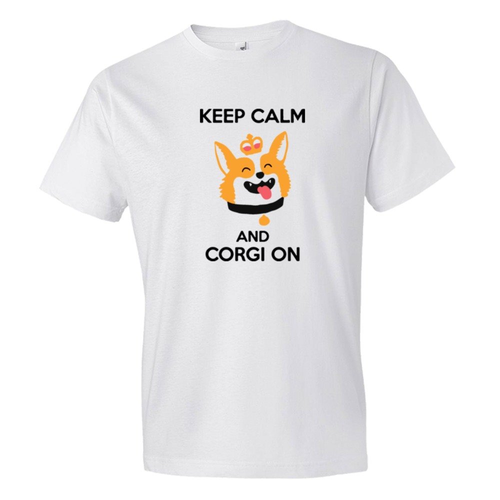 Keep Calm And Corgi On - Tee Shirt