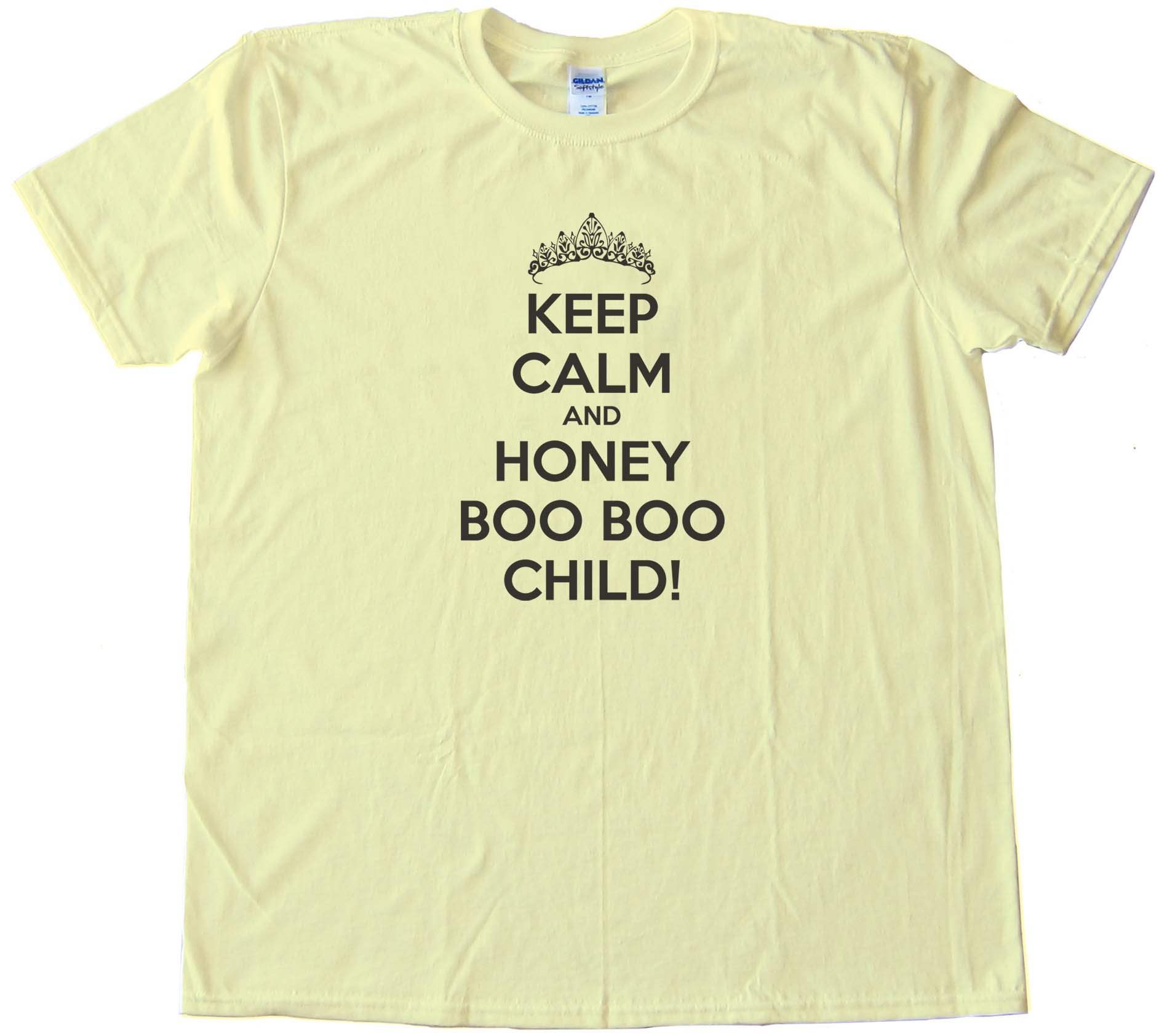 Keep Calm And Honey Boo Boo Child! - Tee Shirt