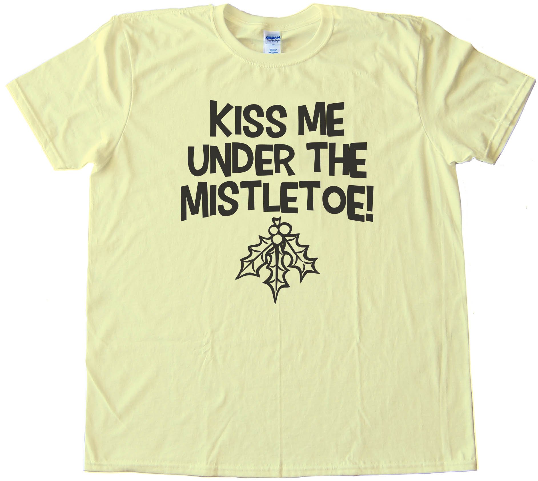 Kiss Me Under The Mistletoe! Oral Sex - Tee Shirt