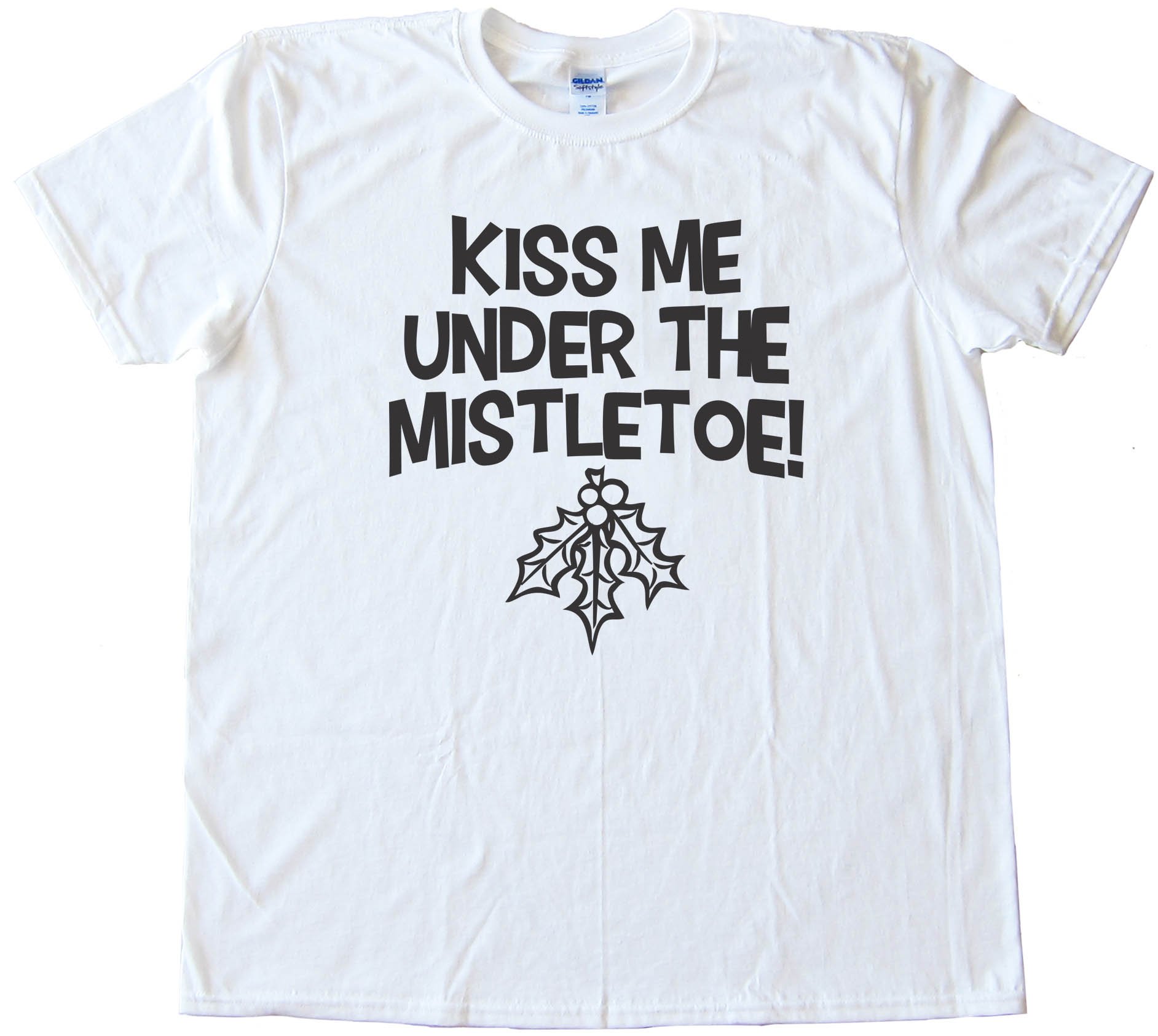 Kiss Me Under The Mistletoe! Oral Sex - Tee Shirt