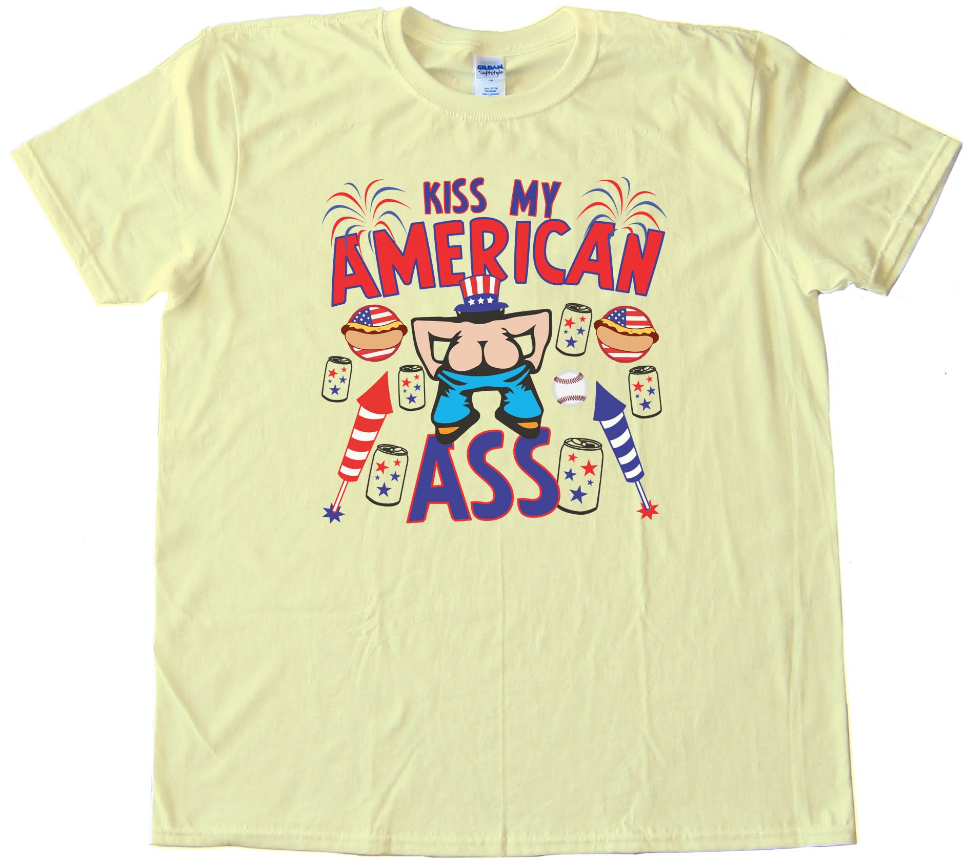 Kiss My American Ass - Tee Shirt