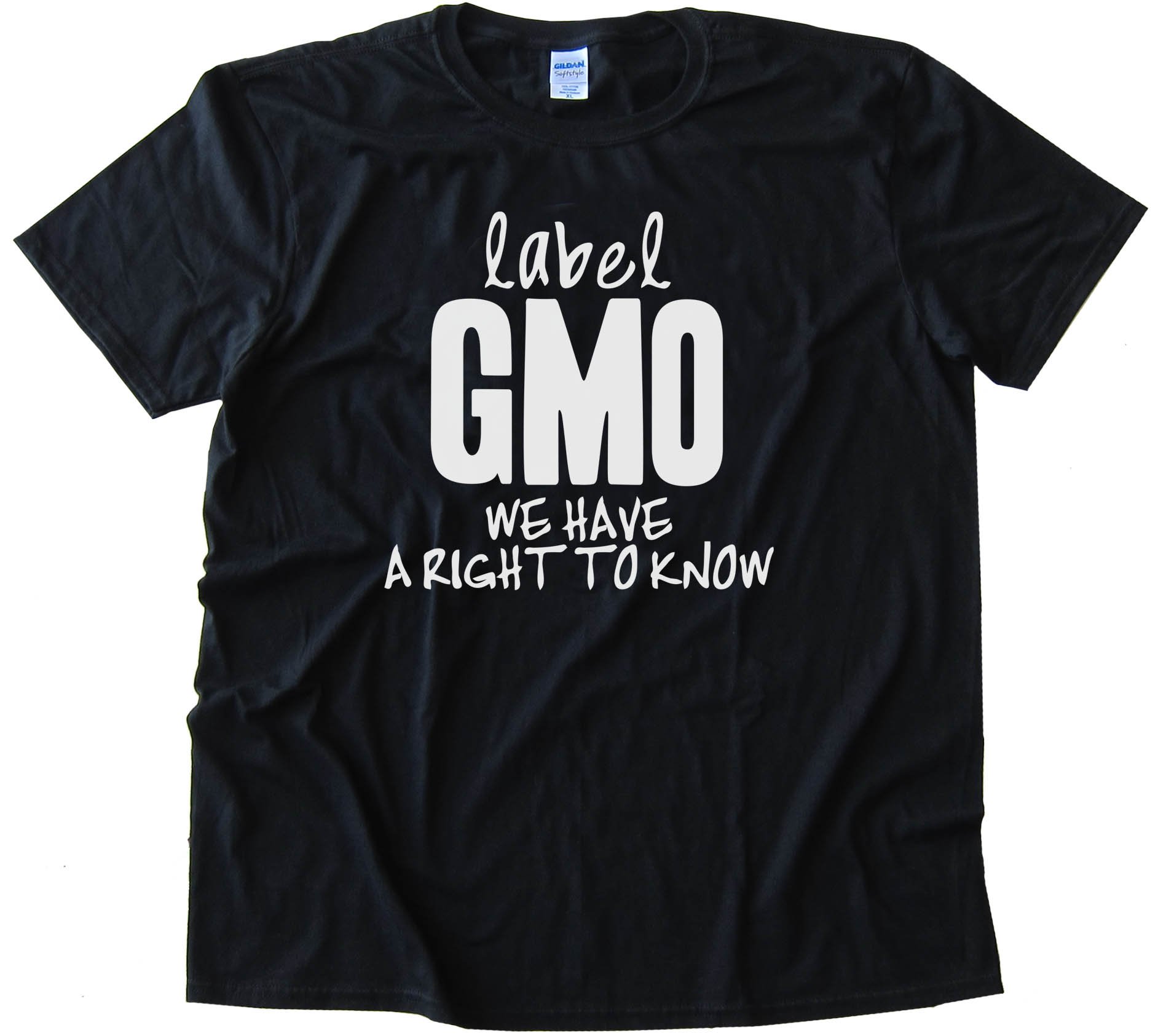 Label Gmo - We Have A Right To Know - Tee Shirt