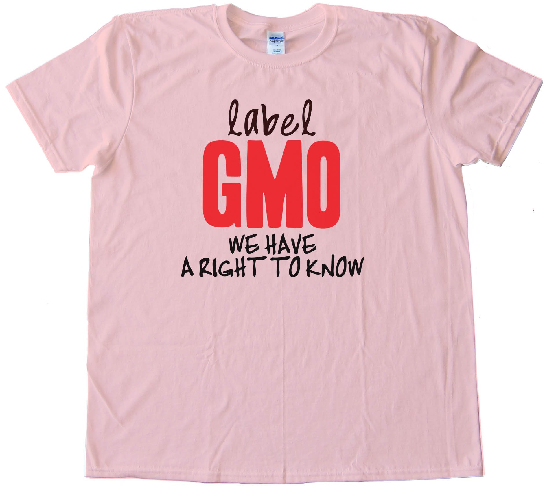 Label Gmo - We Have A Right To Know - Tee Shirt