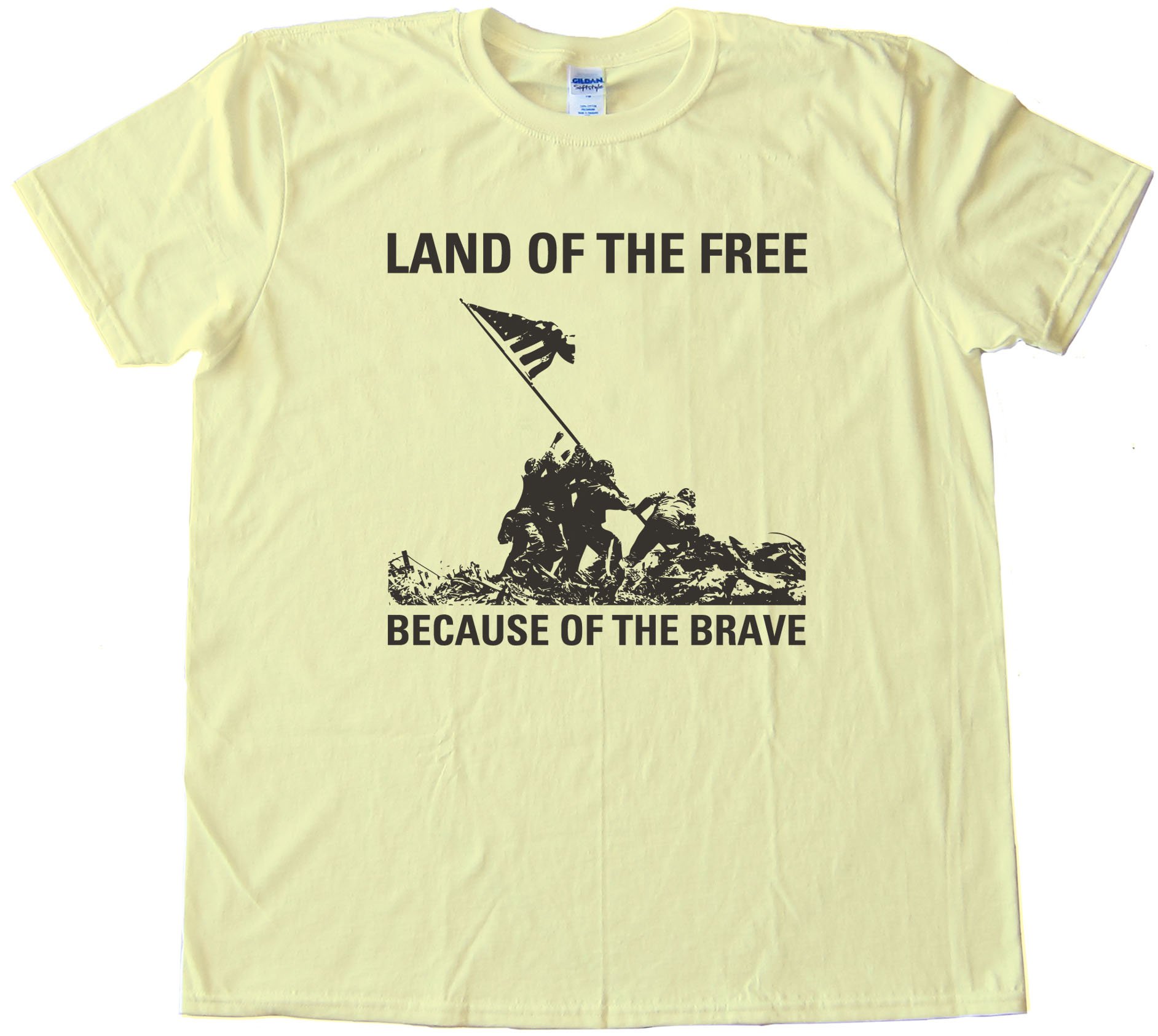 Land Of The Free - Because Of The Brave - Iwo Jima - Tee Shirt