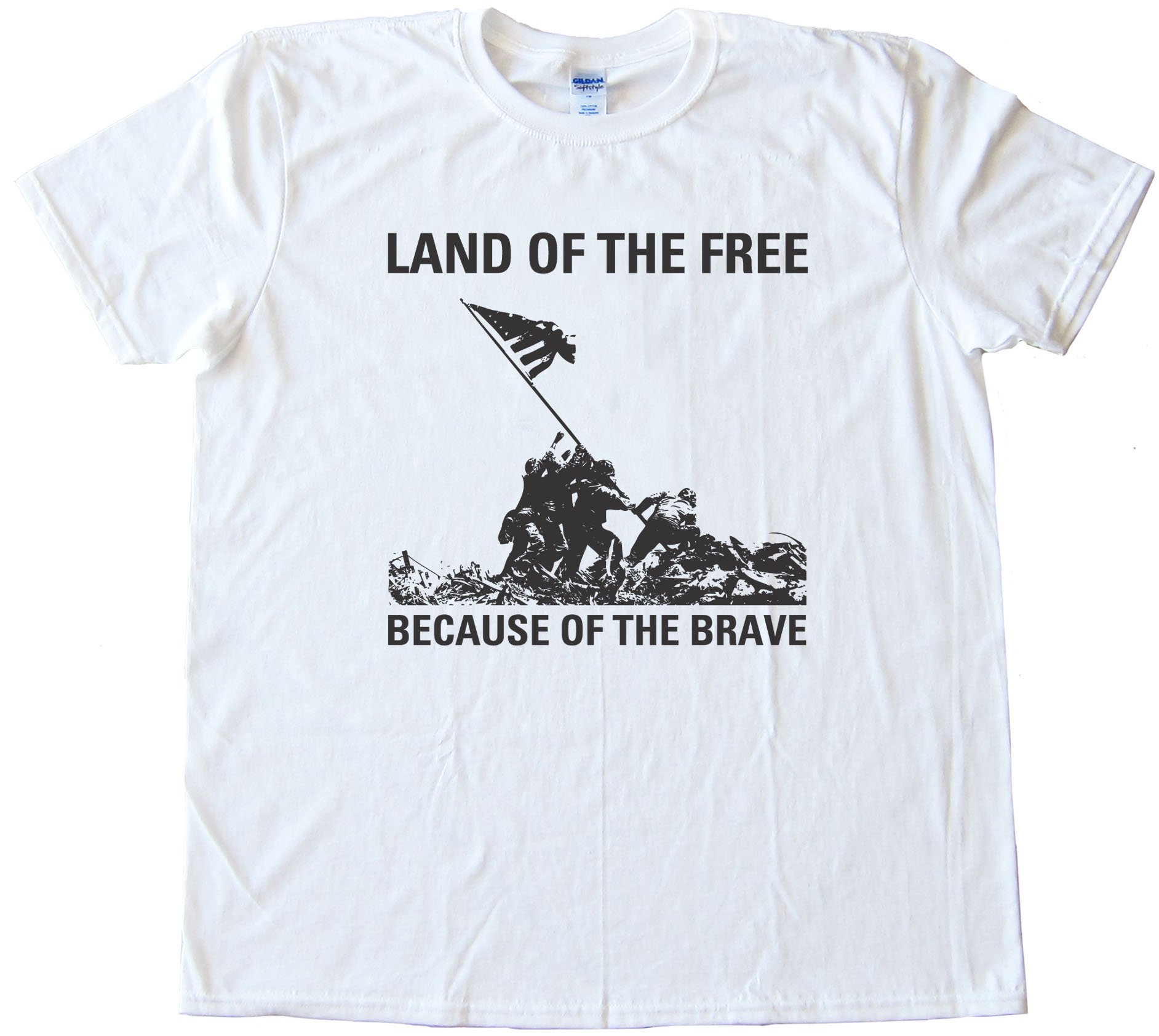 Land Of The Free - Because Of The Brave - Iwo Jima - Tee Shirt