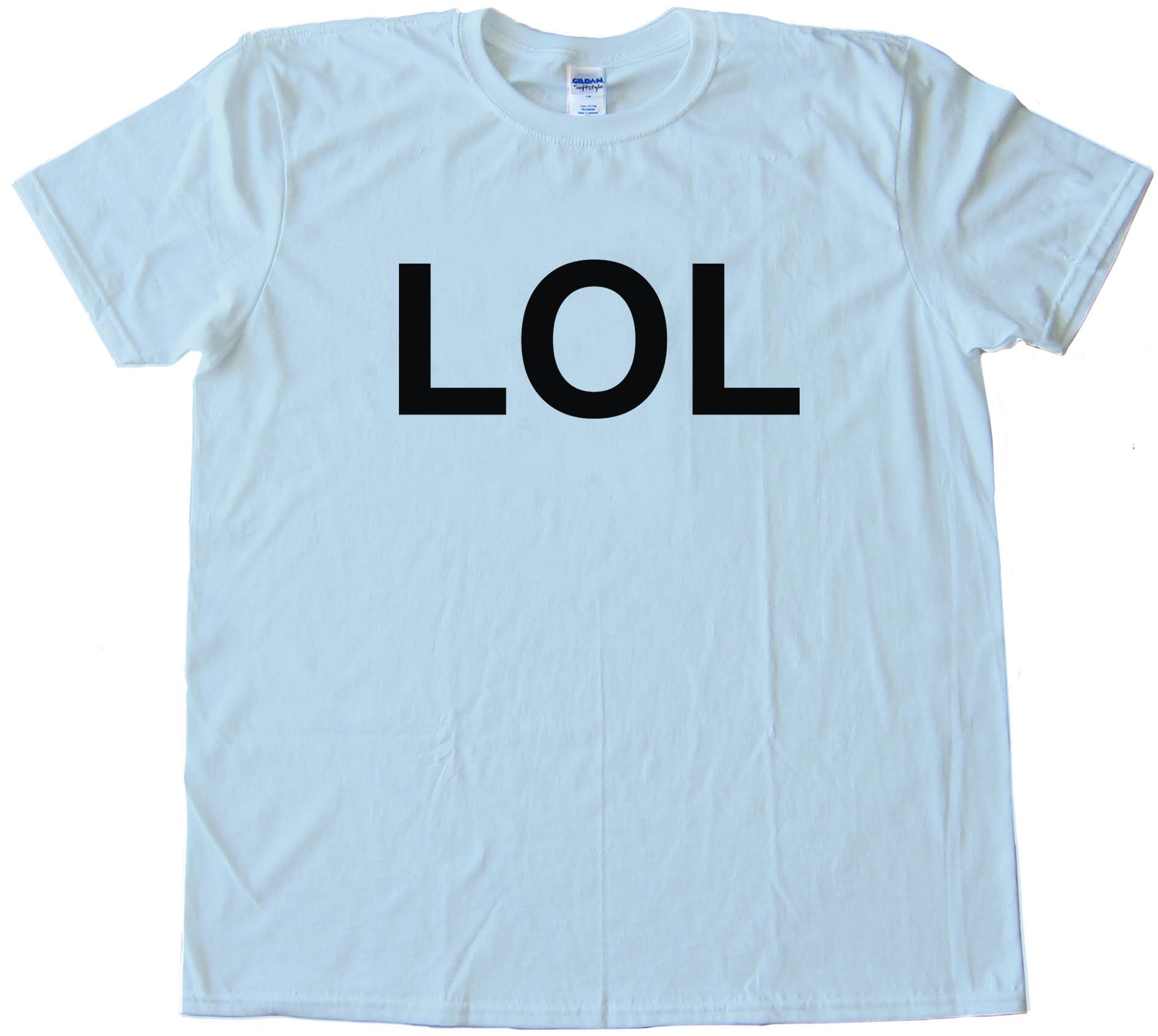 Lol Laugh Out Loud Sms Text - Tee Shirt