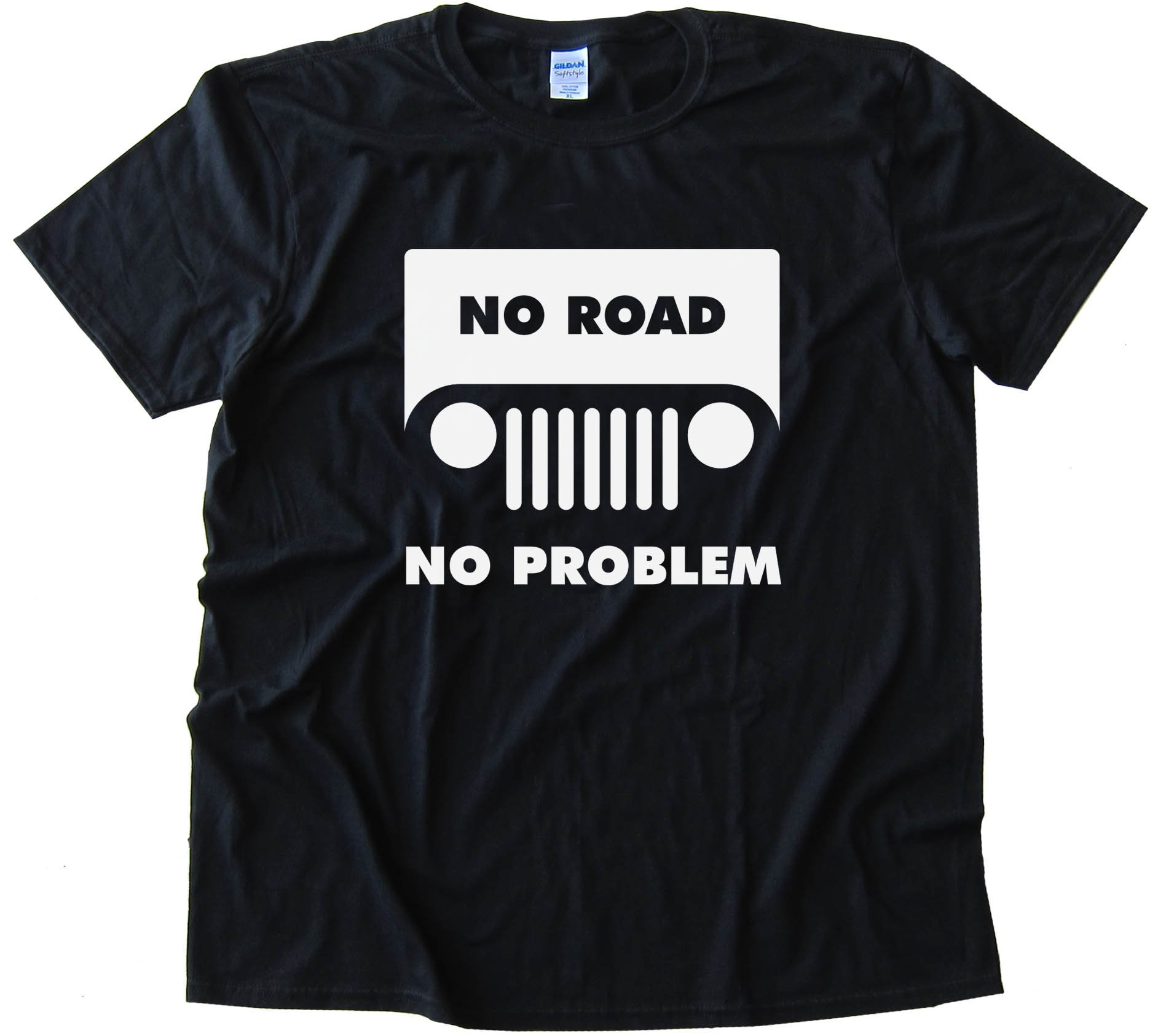 No Road No Problem Jeep - Tee Shirt