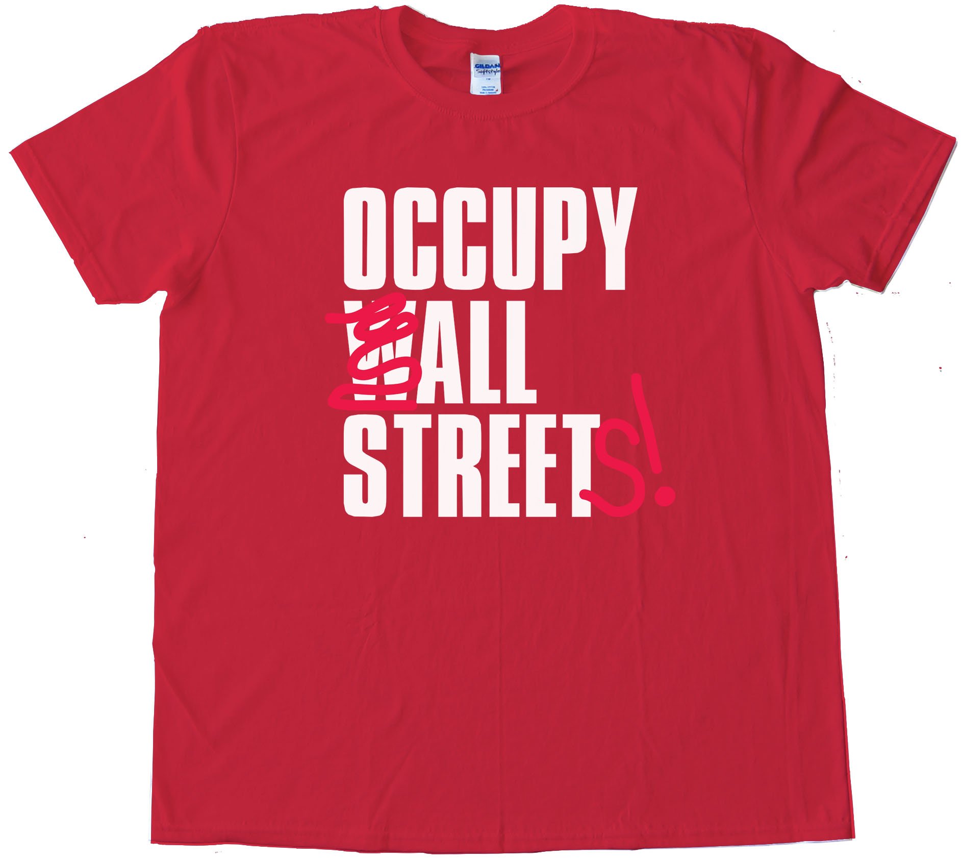 Occupy All Streets! - Tee Shirt