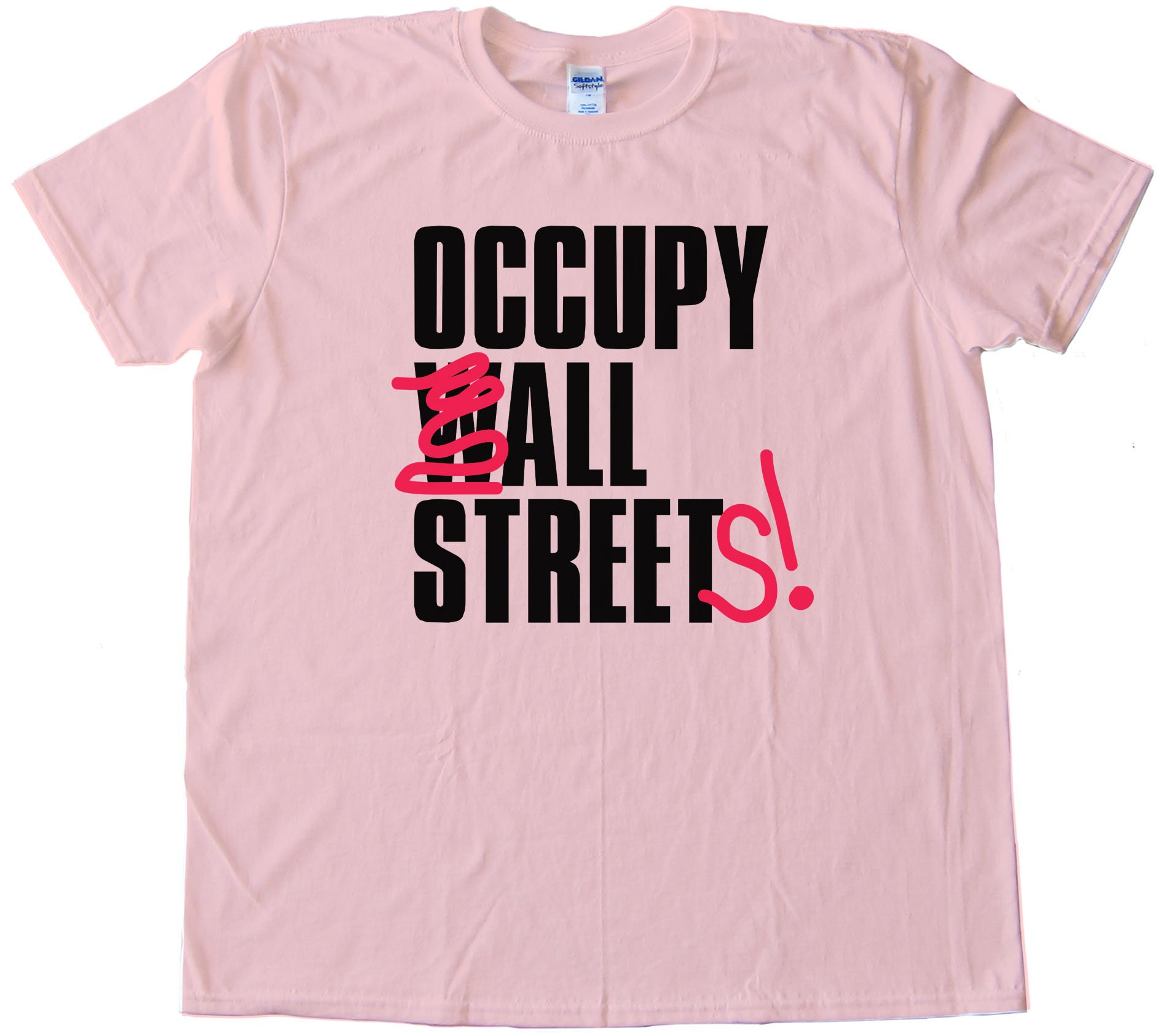 Occupy All Streets! - Tee Shirt