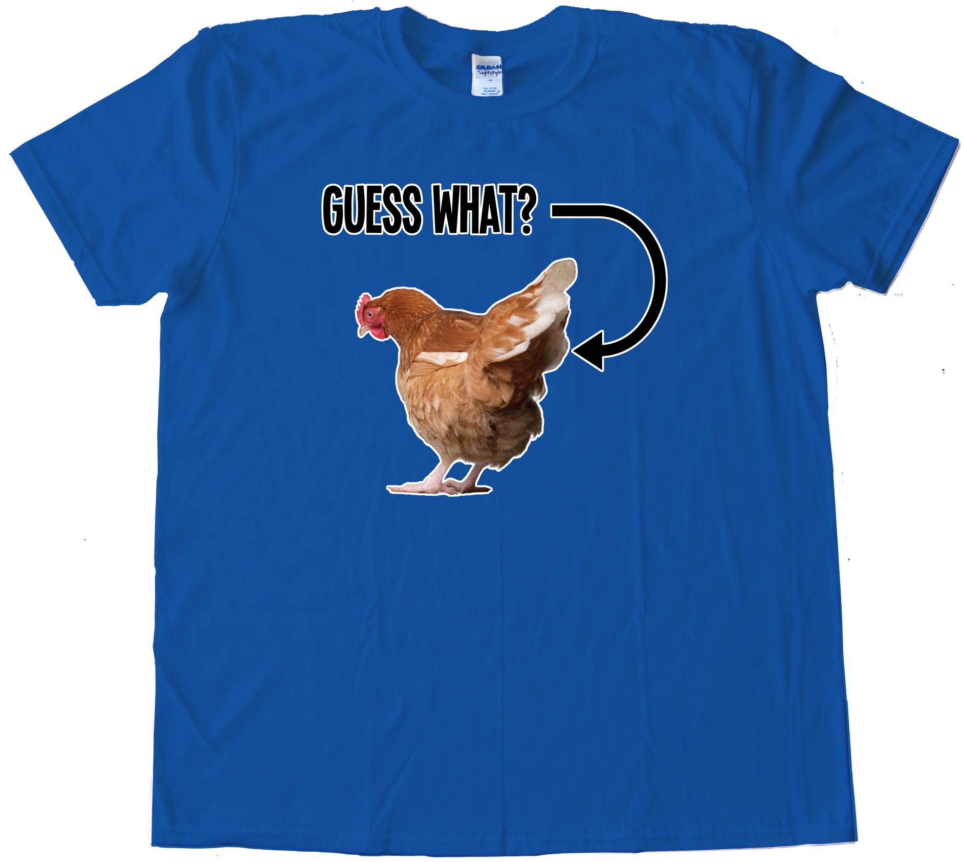 Photo Guess What Chicken Butt - Tee Shirt