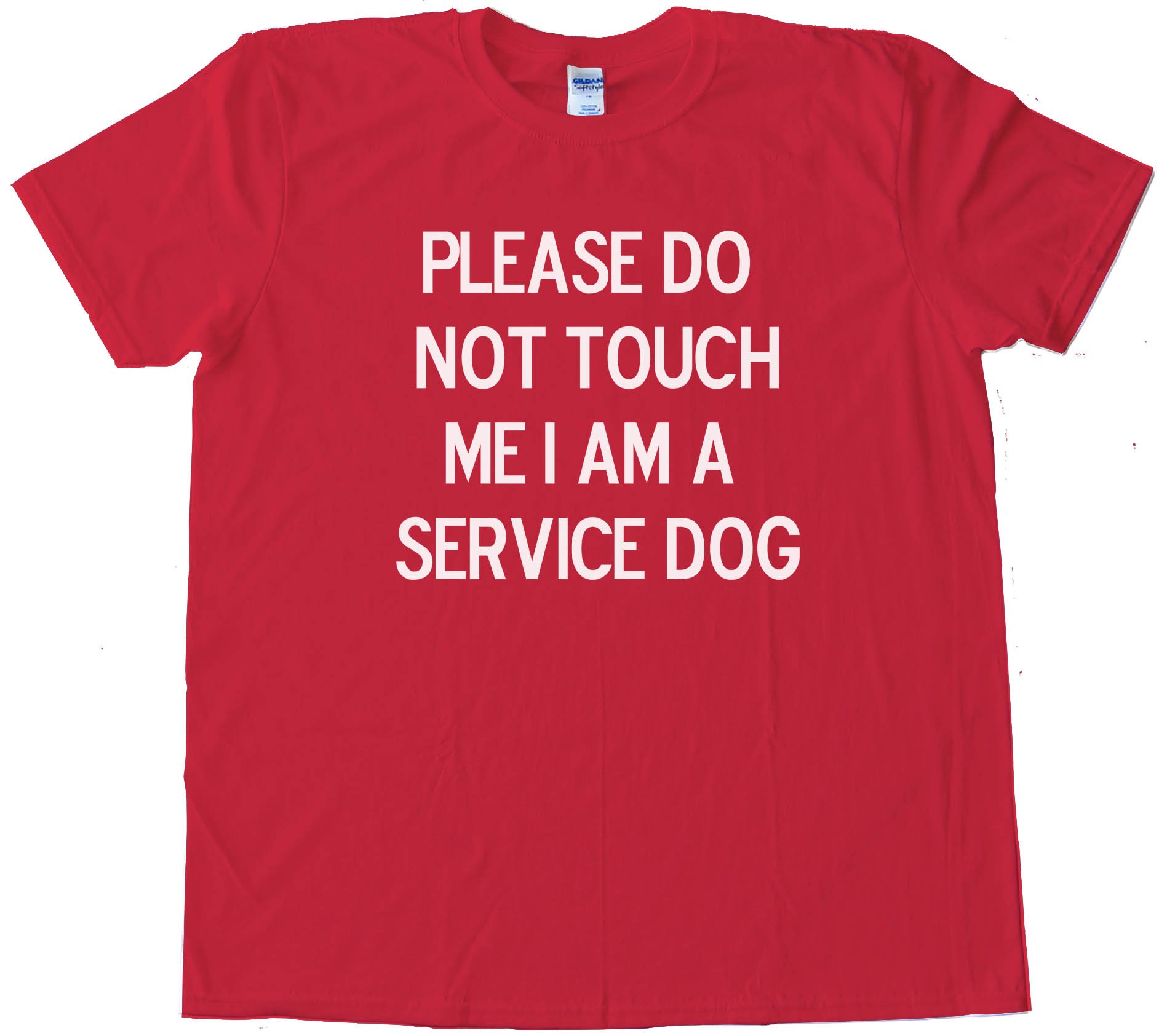 Please Do Not Touch Me I Am A Service Dog - Tee Shirt