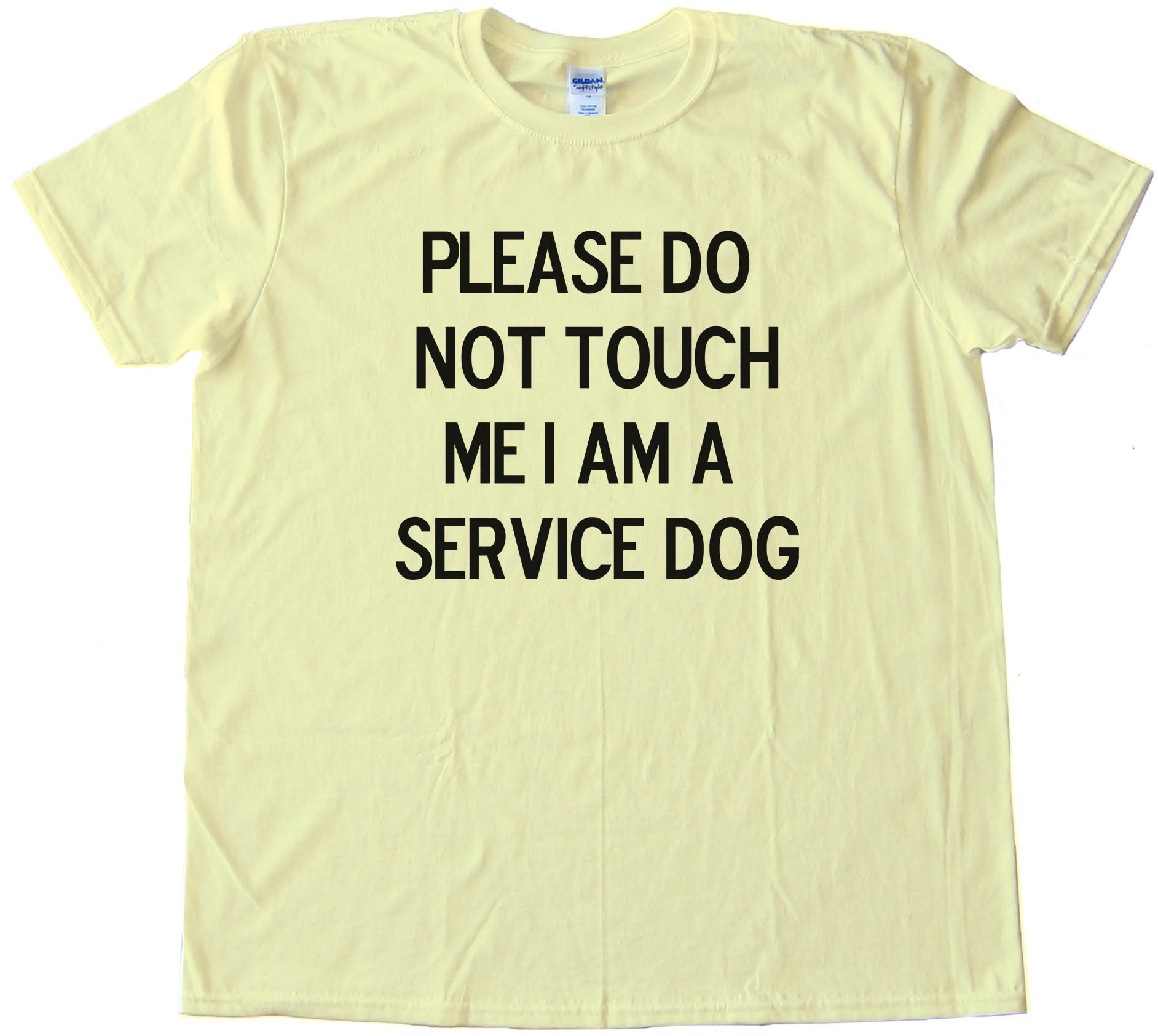 Please Do Not Touch Me I Am A Service Dog - Tee Shirt