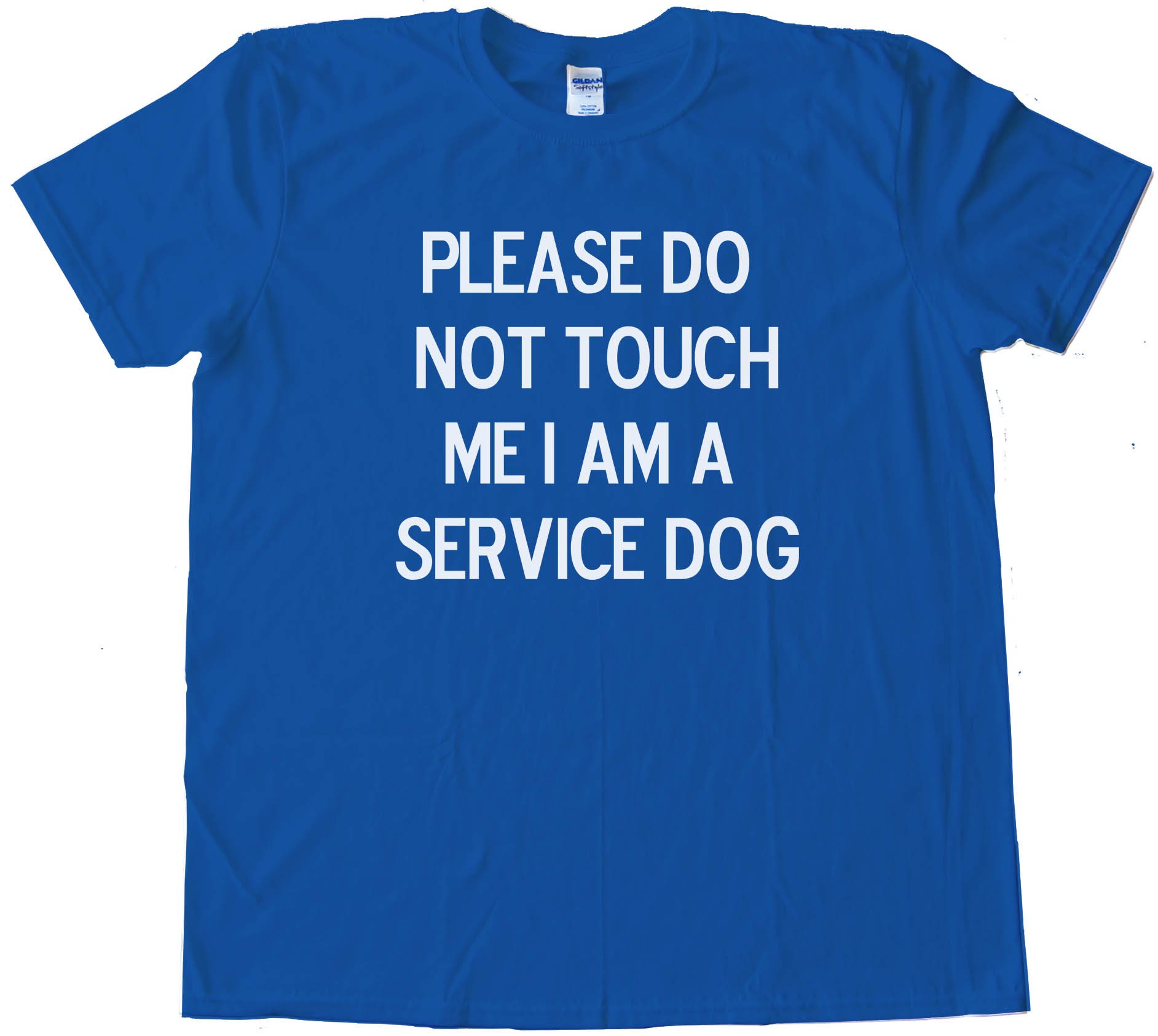 Please Do Not Touch Me I Am A Service Dog - Tee Shirt