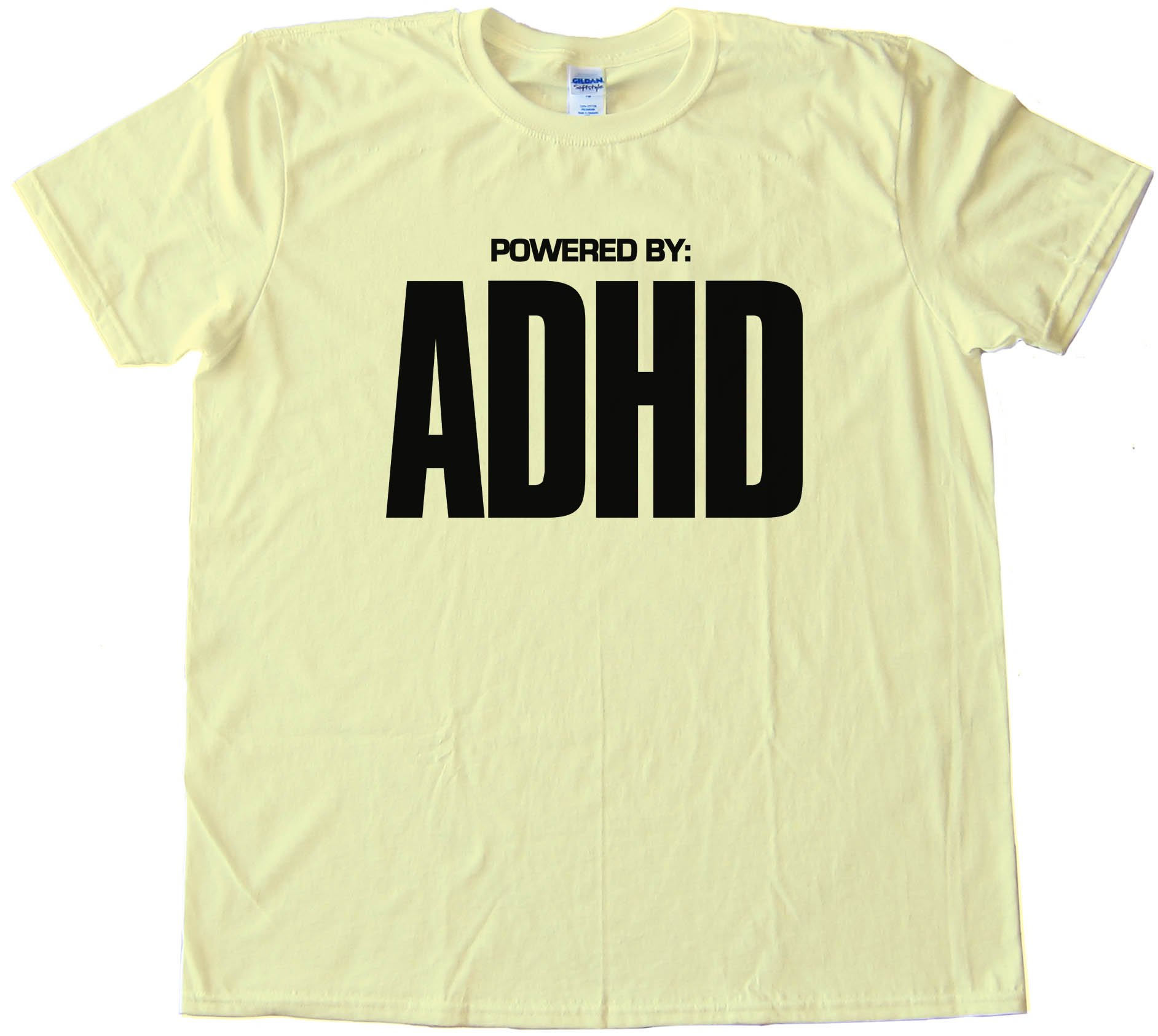 Powered By Adhd - Tee Shirt