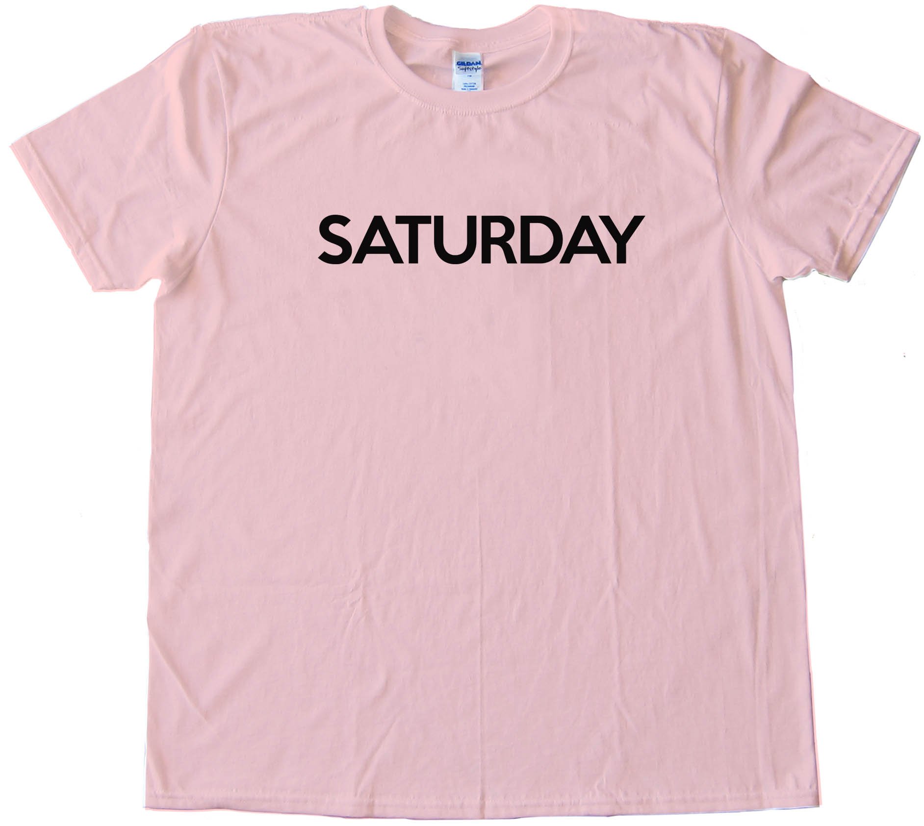 Saturday - Days Of The Week - Tee Shirt