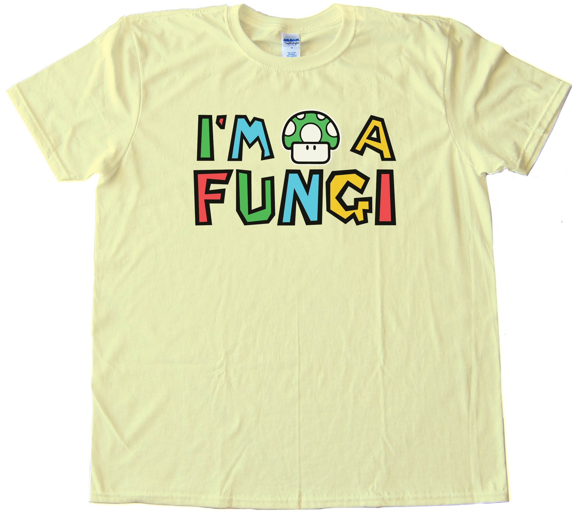 Super Mario Brothers Mushroom Im A Fungi - Tee Shirt