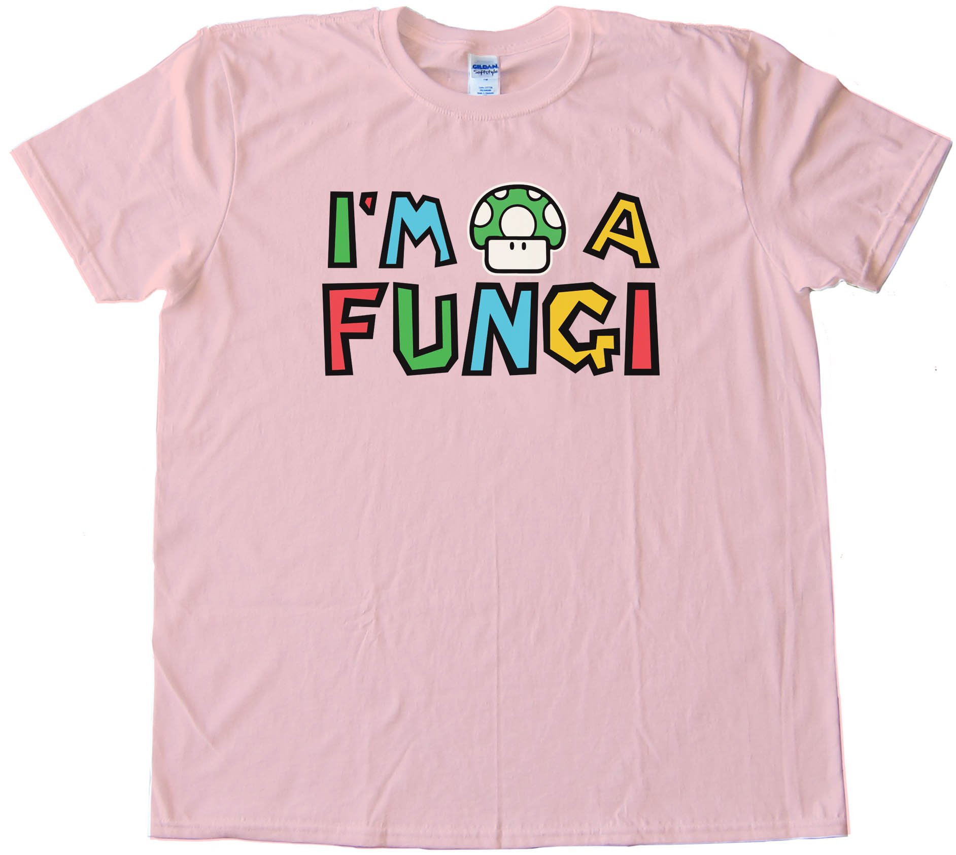 Super Mario Brothers Mushroom Im A Fungi - Tee Shirt