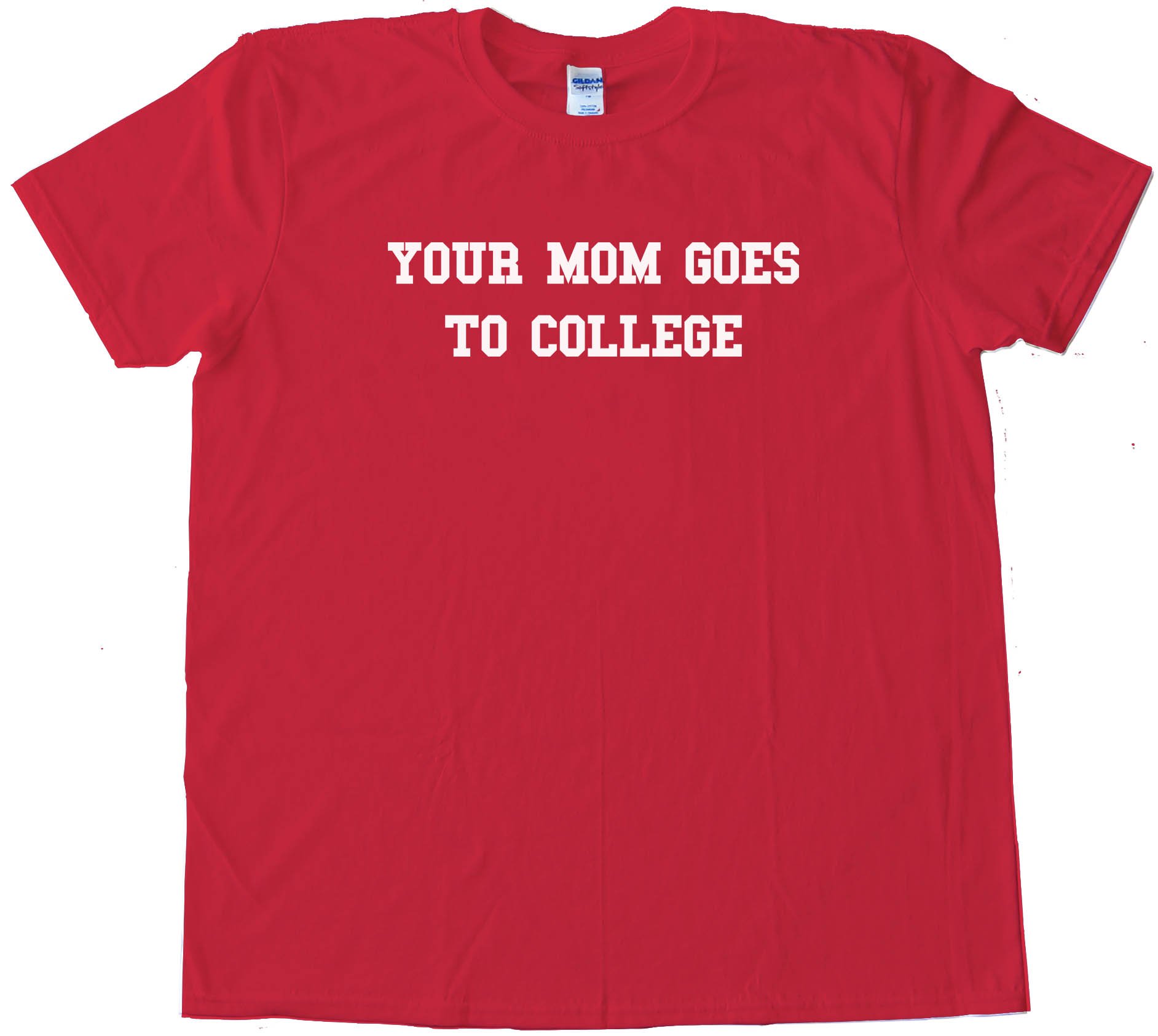 Your Mom Goes To College Napoleon Dynamite - Tee Shirt