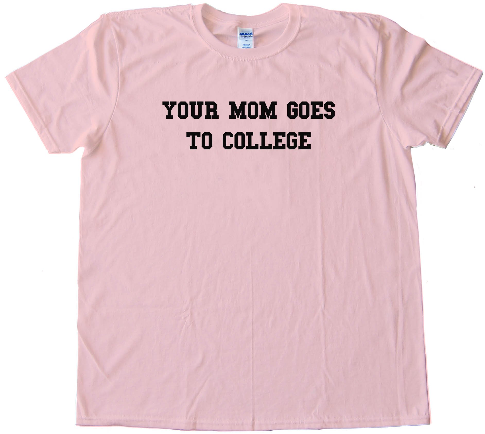 Your Mom Goes To College Napoleon Dynamite - Tee Shirt