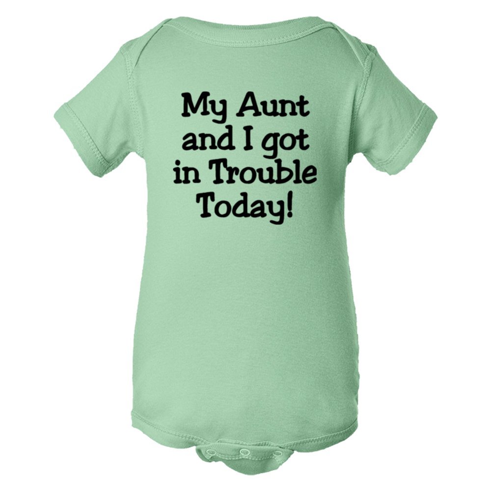 Baby Bodysuit My Aunt And I Got In Trouble Today