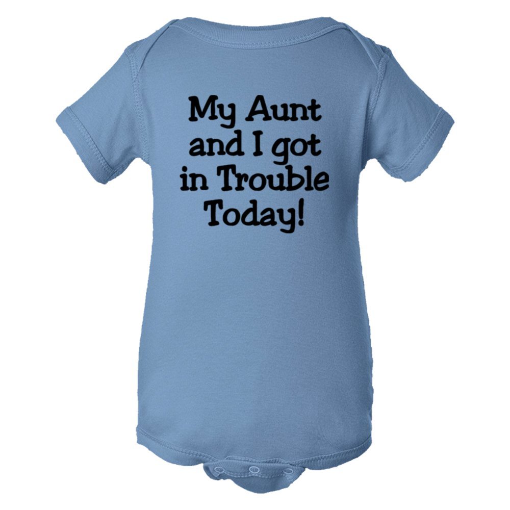 Baby Bodysuit My Aunt And I Got In Trouble Today