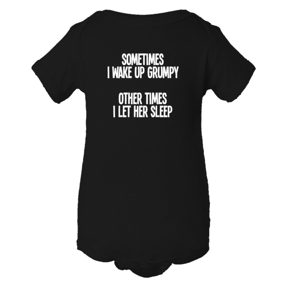 Baby Bodysuit Sometimes I Wake Up Grumpy Sometimes I Let Her Sleep