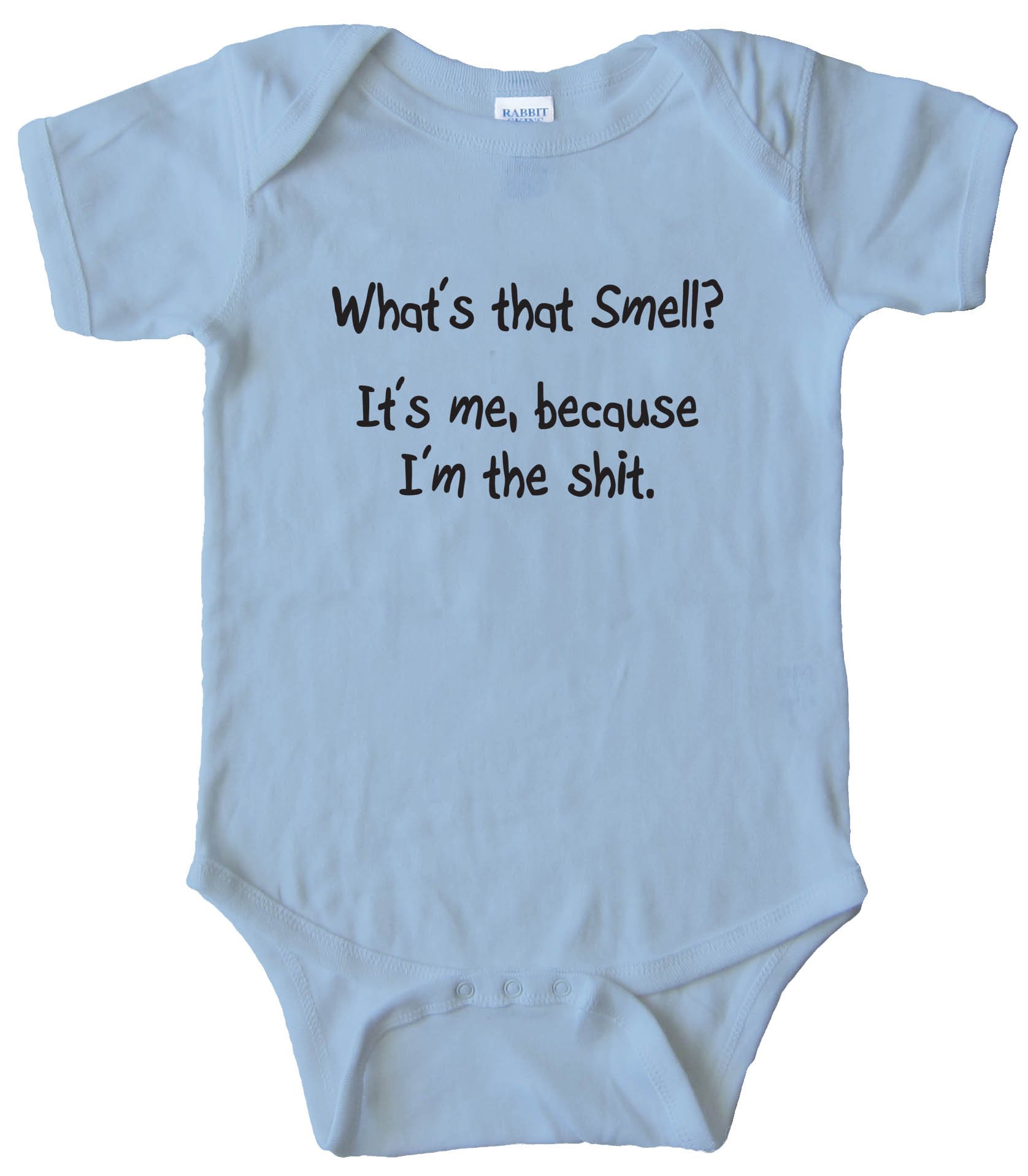 Baby Bodysuit What'S That Smell? It'S Me Because I'M The Shit -