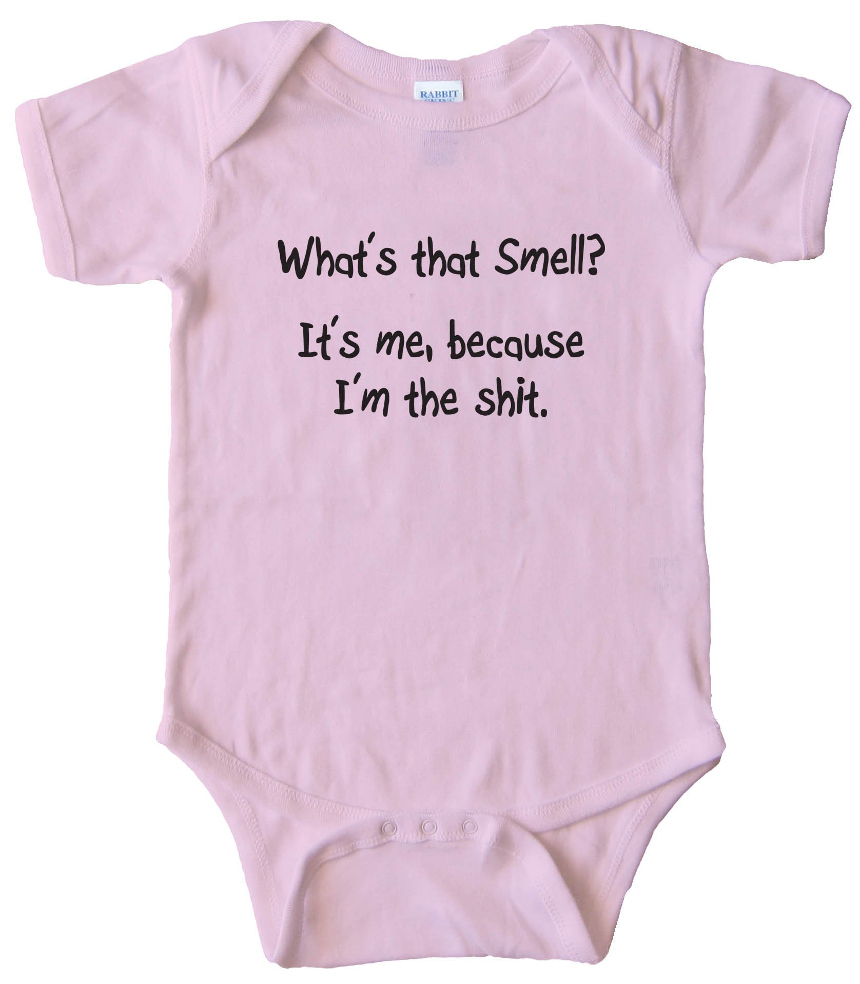 Baby Bodysuit What'S That Smell? It'S Me Because I'M The Shit -