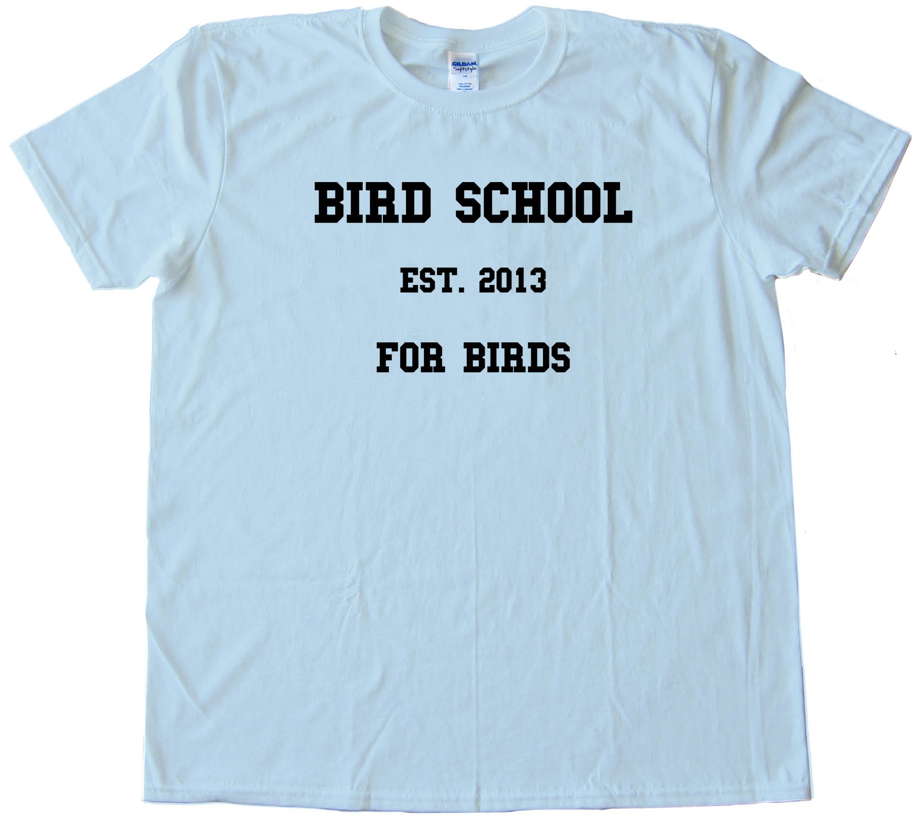 Bird School For Birds Tee Shirt