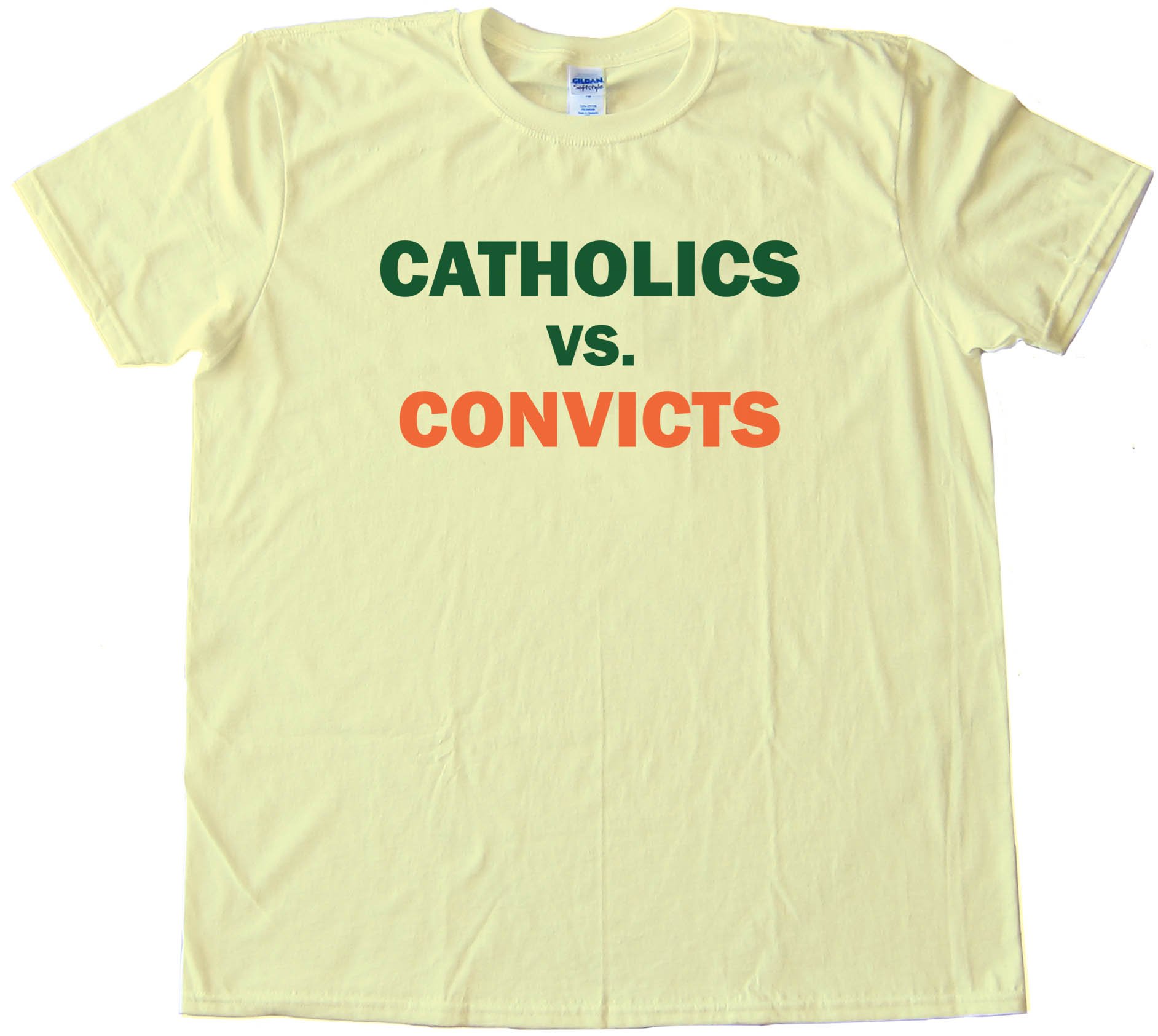 Catholics Vs. Convicts - Tee Shirt