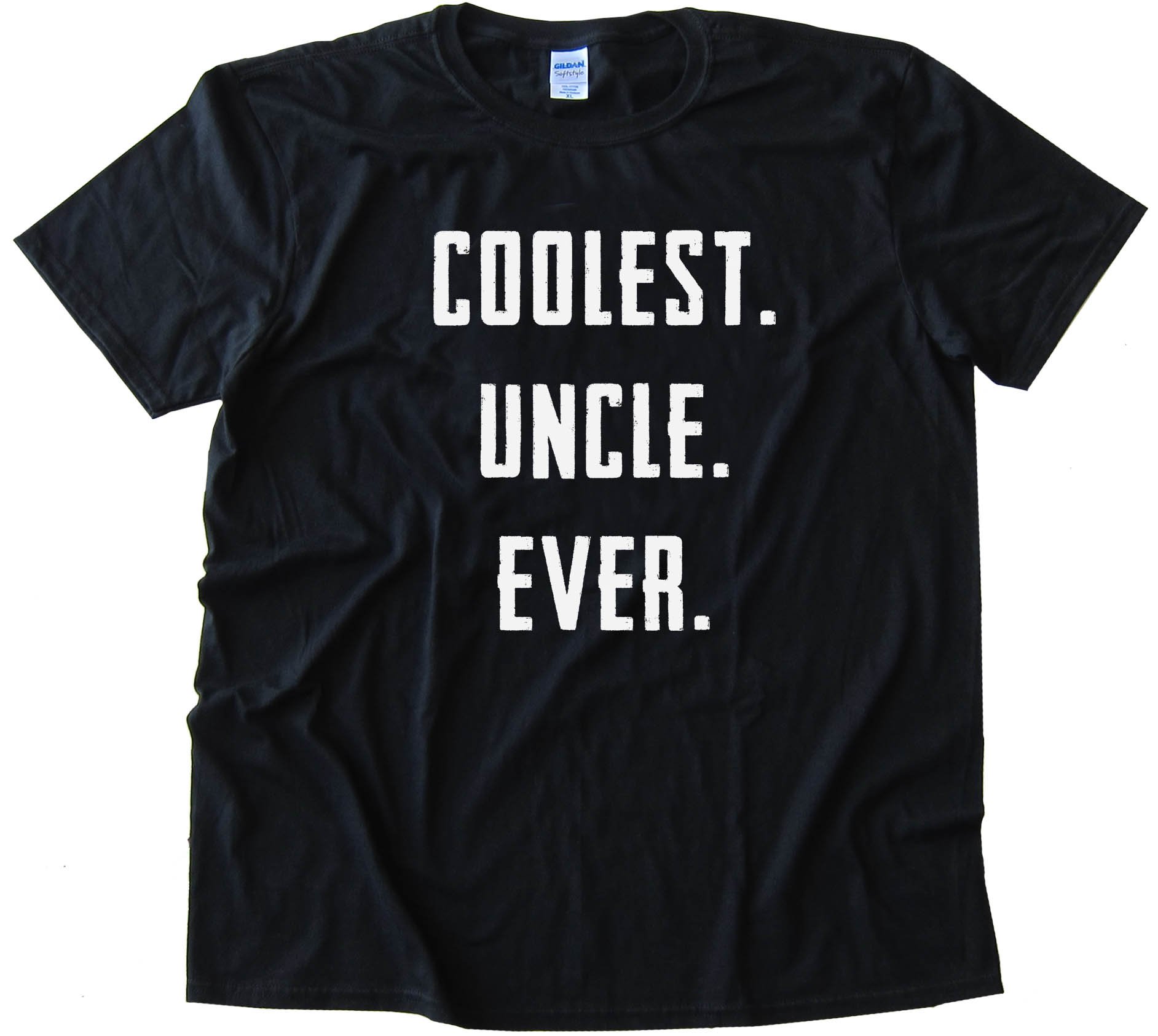 Coolest. Uncle. Ever. - Tee Shirt