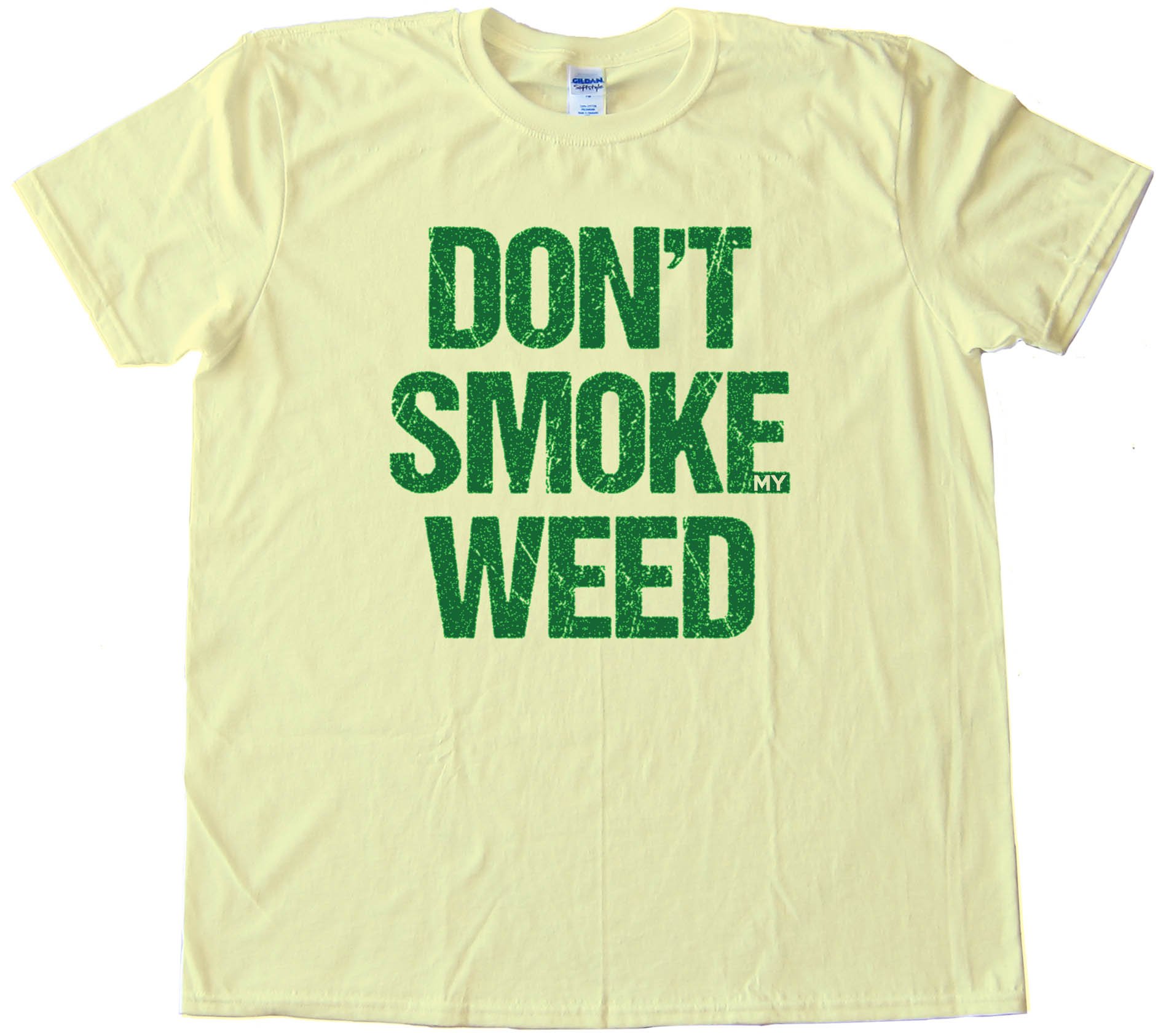 Don'T Smoke My Weed Tee Shirt