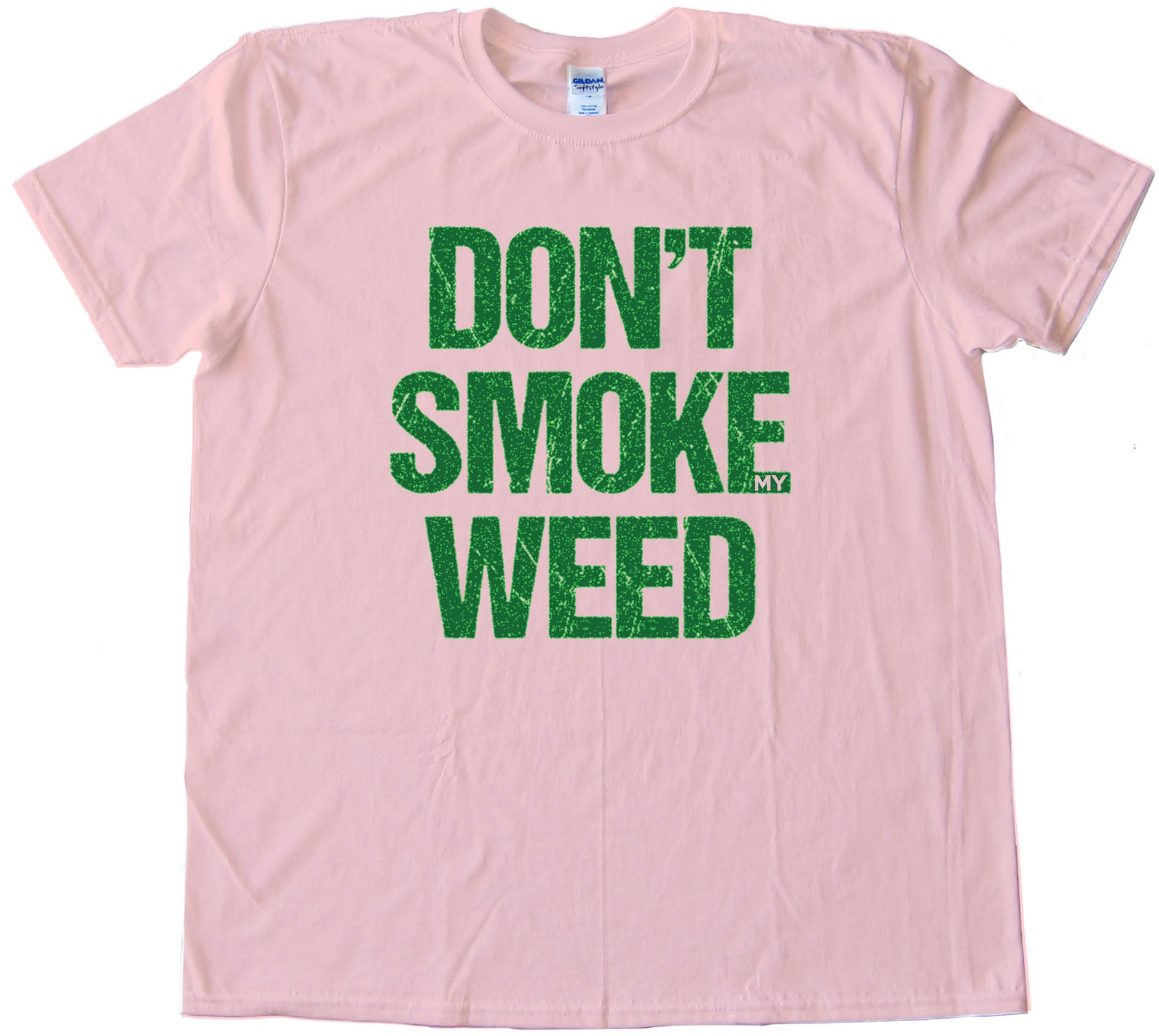 Don'T Smoke My Weed Tee Shirt