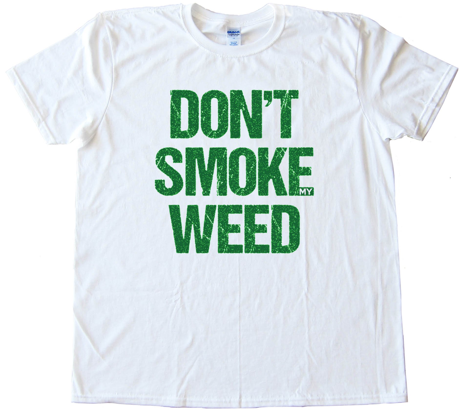 Don'T Smoke My Weed Tee Shirt