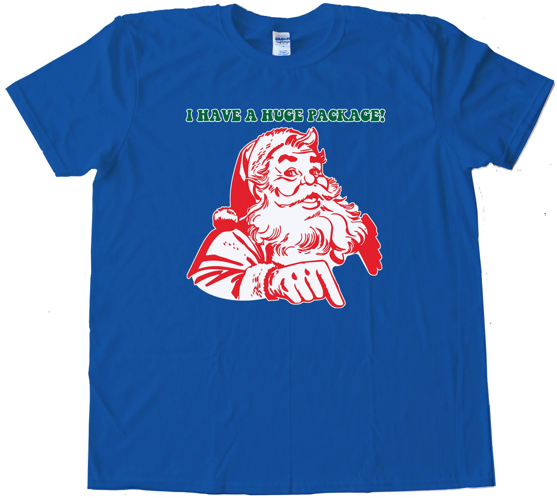 I Have A Huge Package Santa Claus - Tee Shirt