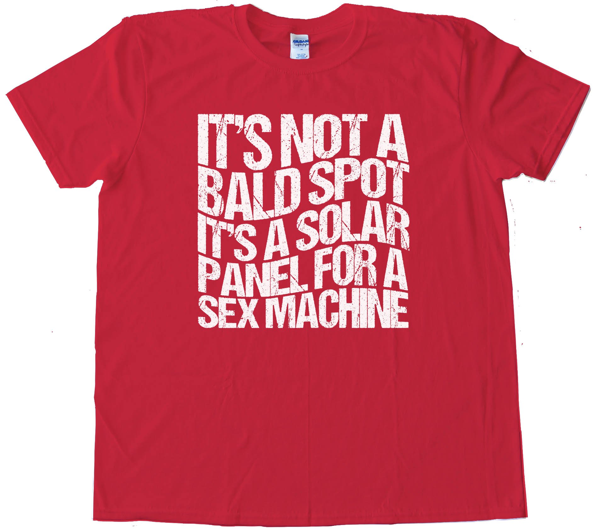 Its Not A Bald Spot Its A Solar Panel For A Sex Machine - Tee Shirt