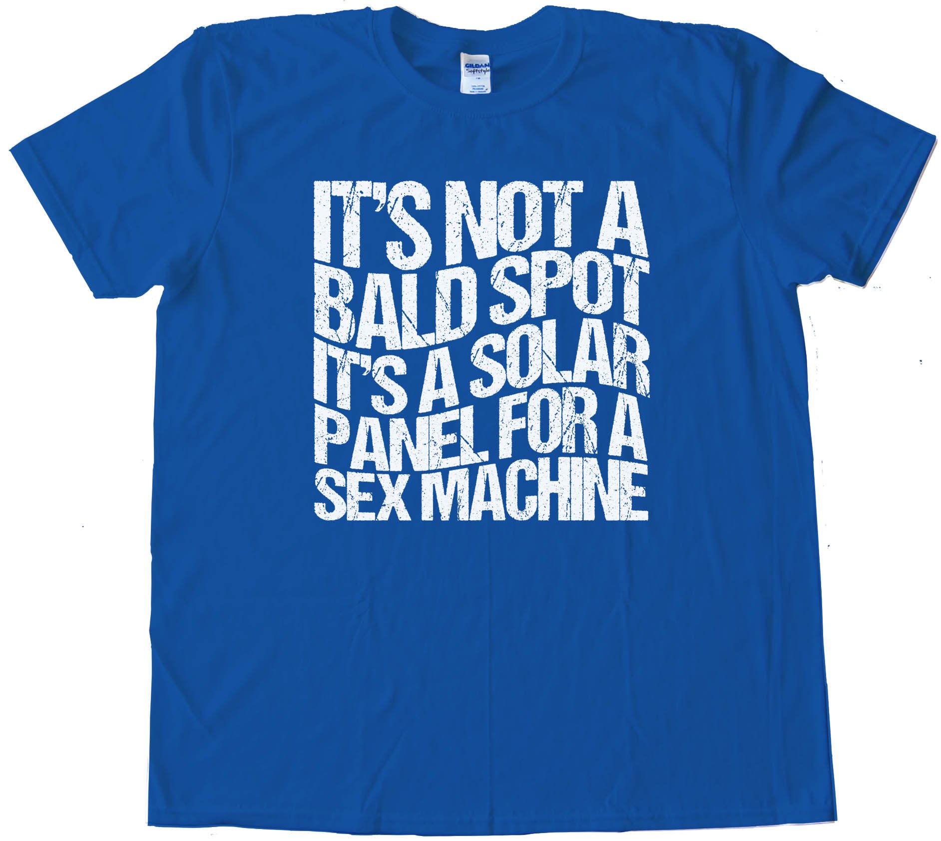 Its Not A Bald Spot Its A Solar Panel For A Sex Machine - Tee Shirt