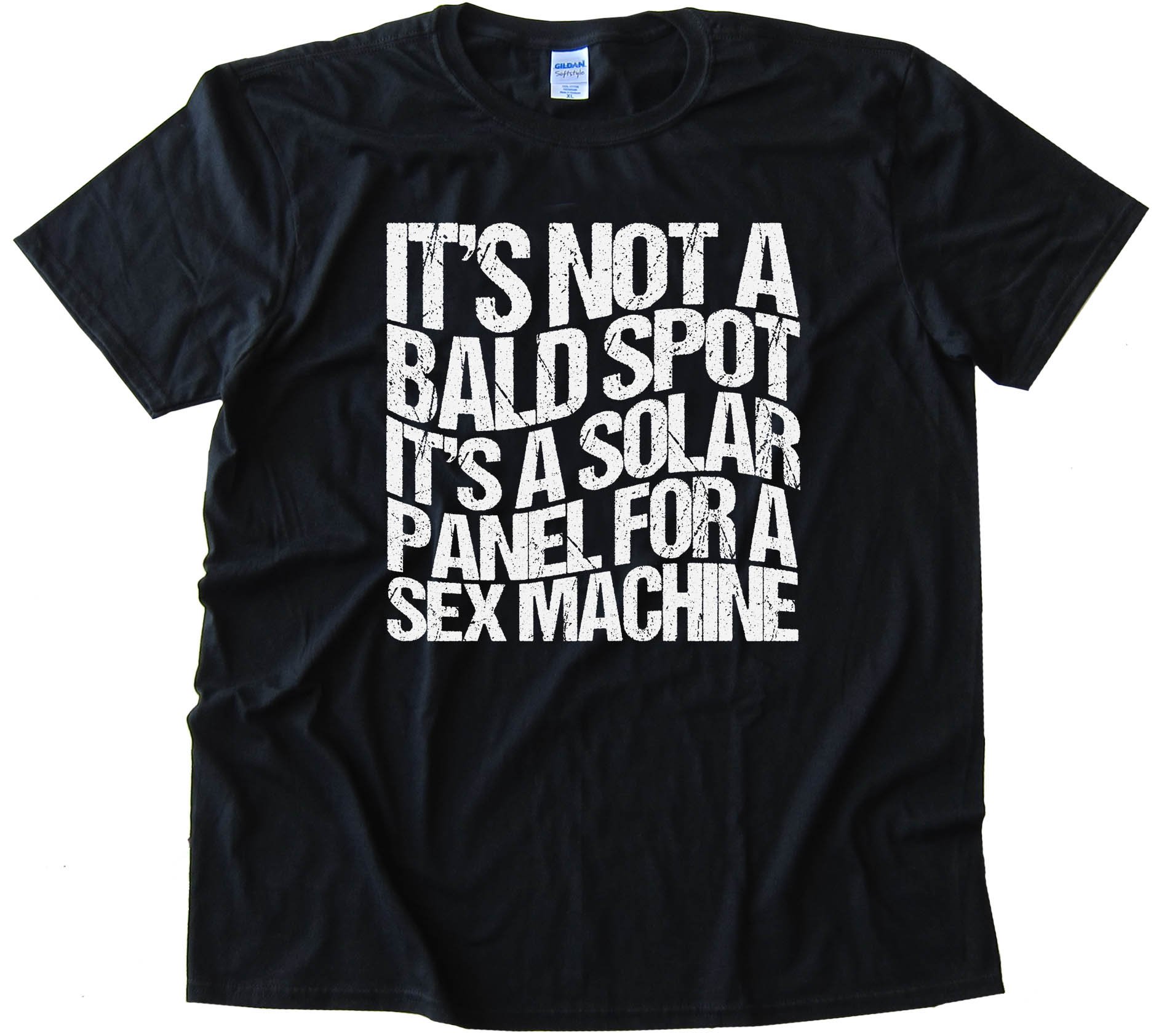 Its Not A Bald Spot Its A Solar Panel For A Sex Machine - Tee Shirt