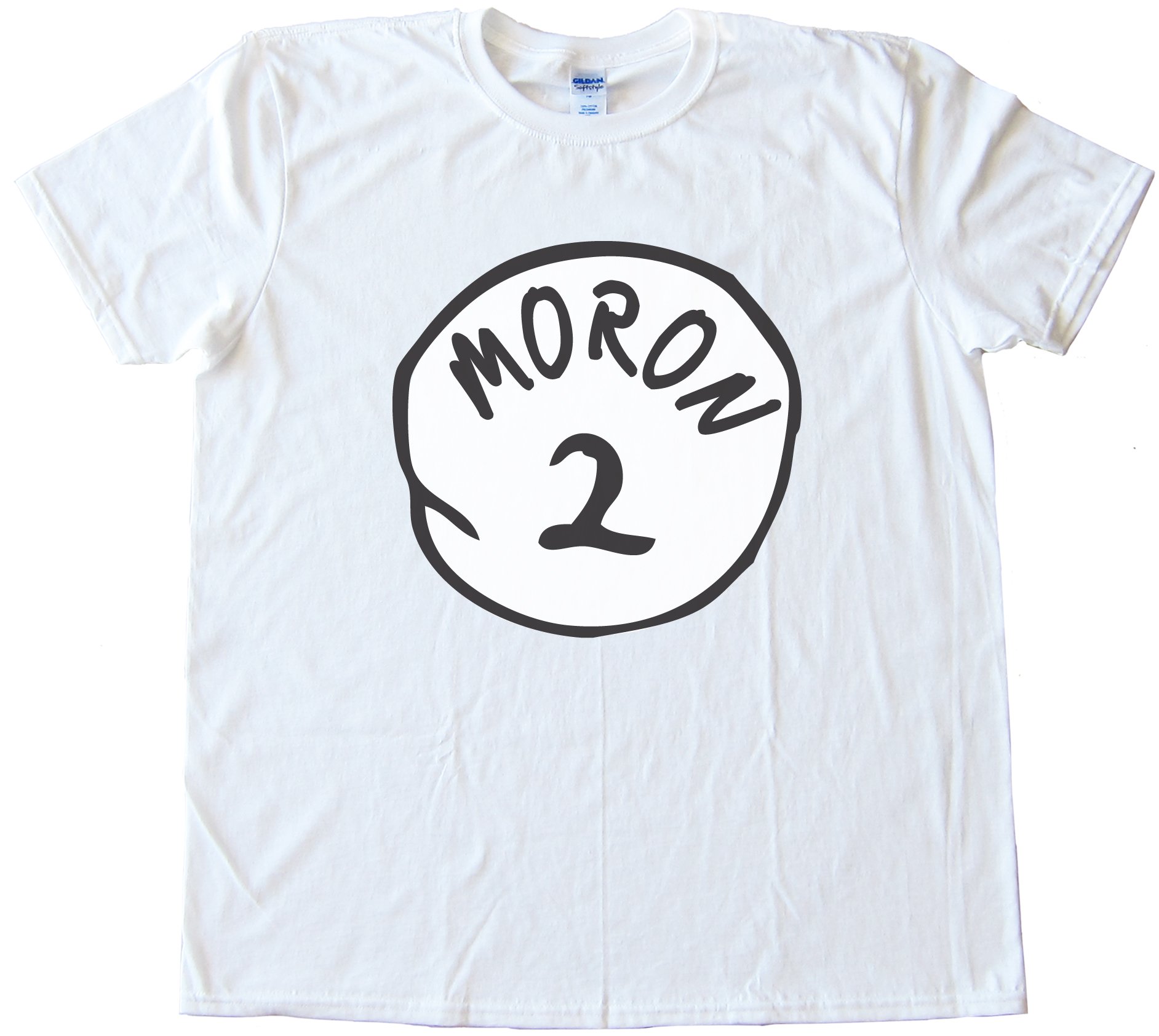 Moron 2 Perfect Match For Moron 1! - Parody Of Thing 1 Dr. Seuss Tee Shirt