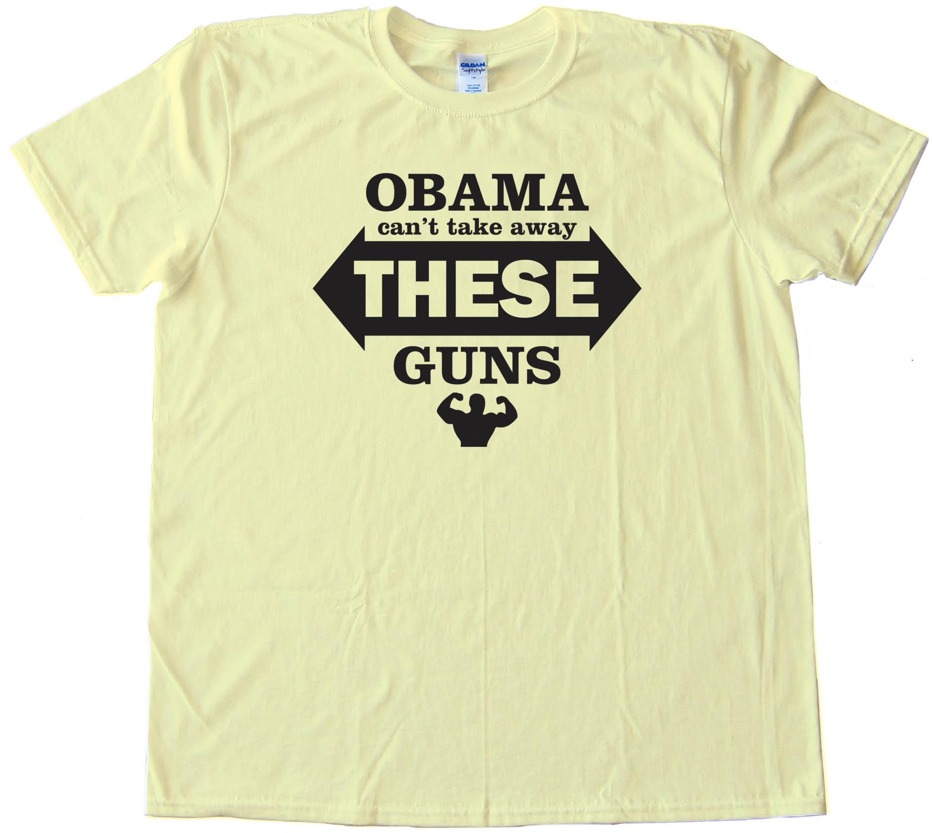 Obama Can'T Take Away These Guns - Tee Shirt