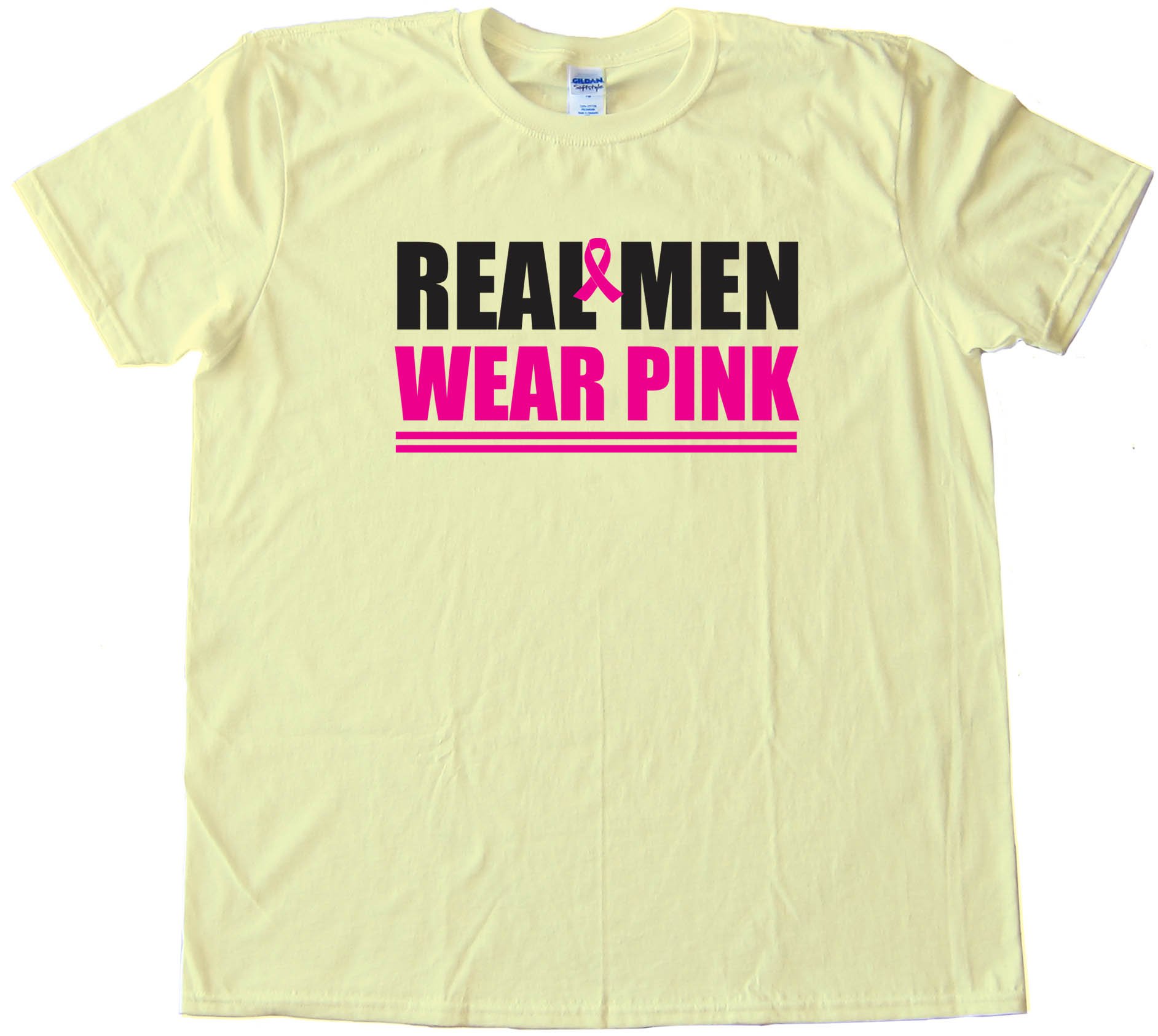 Real Men Wear Pink Cancer Awareness - Tee Shirt