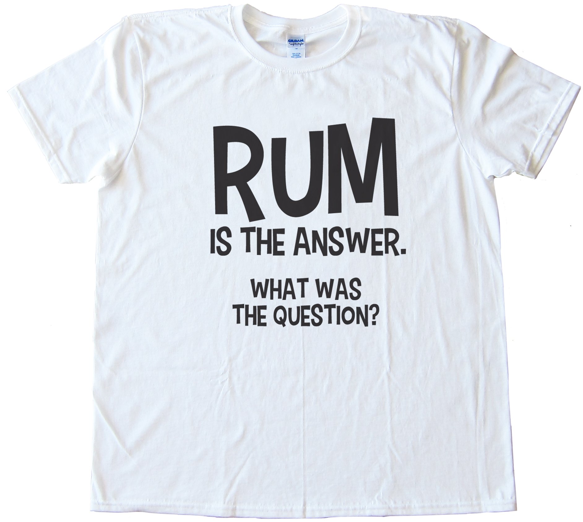 Rum Is The Answer Tee Shirt