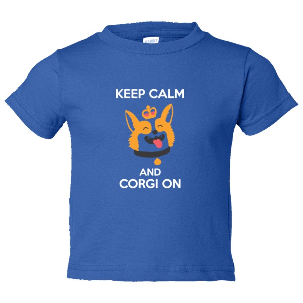 Toddler Sized Keep Calm And Corgi On - Tee Shirt Rabbit Skins