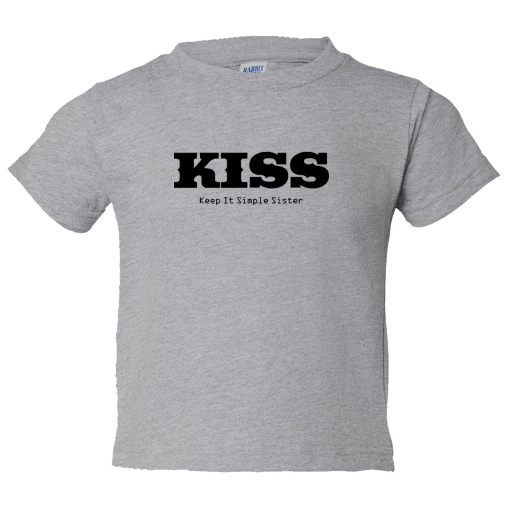 Toddler Sized Kiss Keep It Simple Sister - Tee Shirt Rabbit Skins