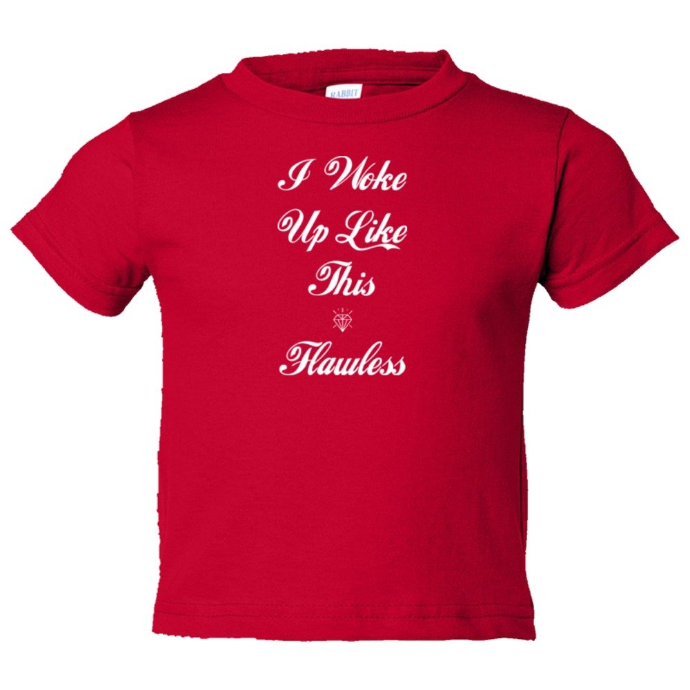 Toddler Sized Script I Woke Up Like This Flawless! Beyonce Drunk In Love Flawless! - Tee Shirt Rabbit Skins