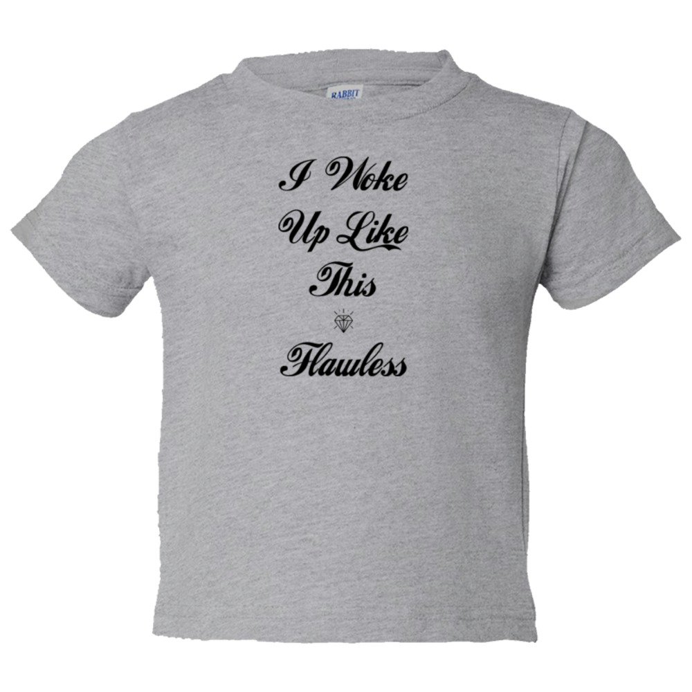 Toddler Sized Script I Woke Up Like This Flawless! Beyonce Drunk In Love Flawless! - Tee Shirt Rabbit Skins