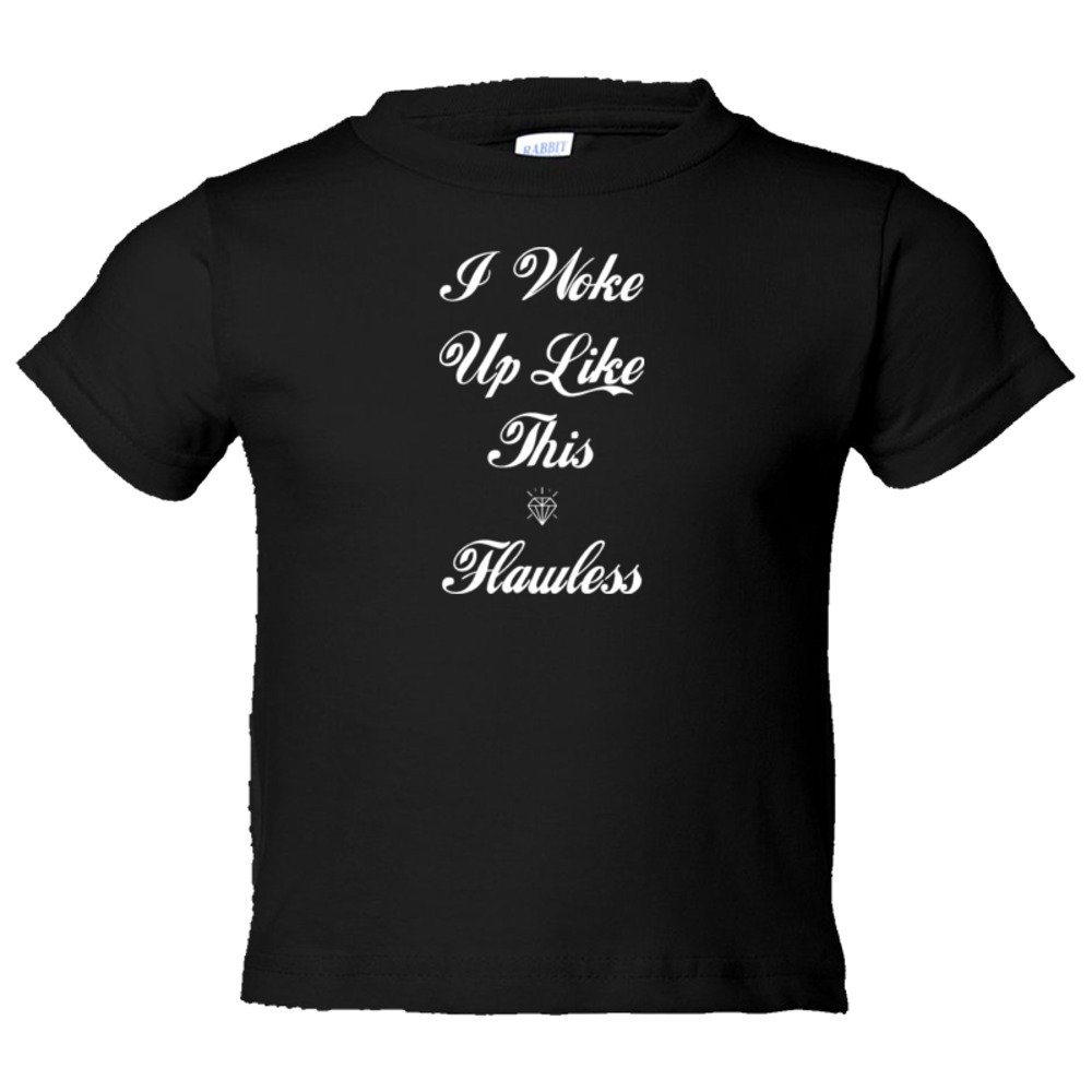 Toddler Sized Script I Woke Up Like This Flawless! Beyonce Drunk In Love Flawless! - Tee Shirt Rabbit Skins