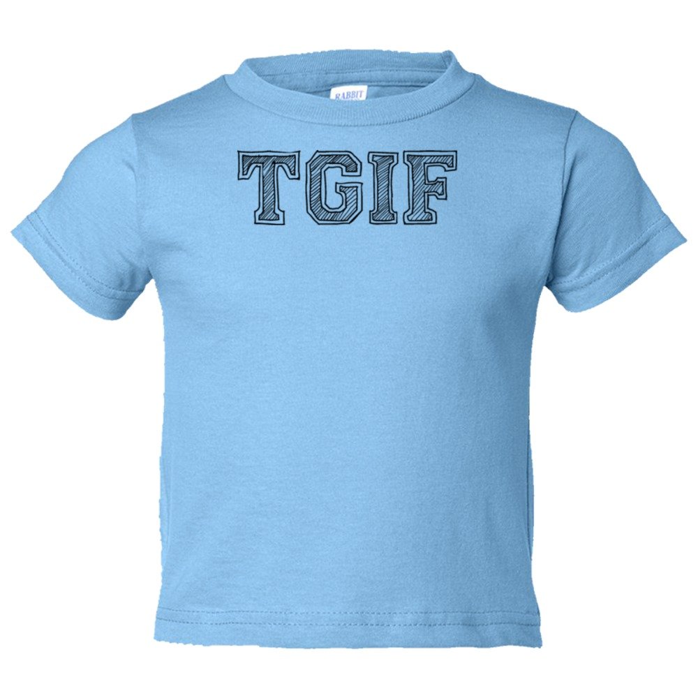 Toddler Sized Tgif Thank God It'S Friday! - Tee Shirt Rabbit Skins