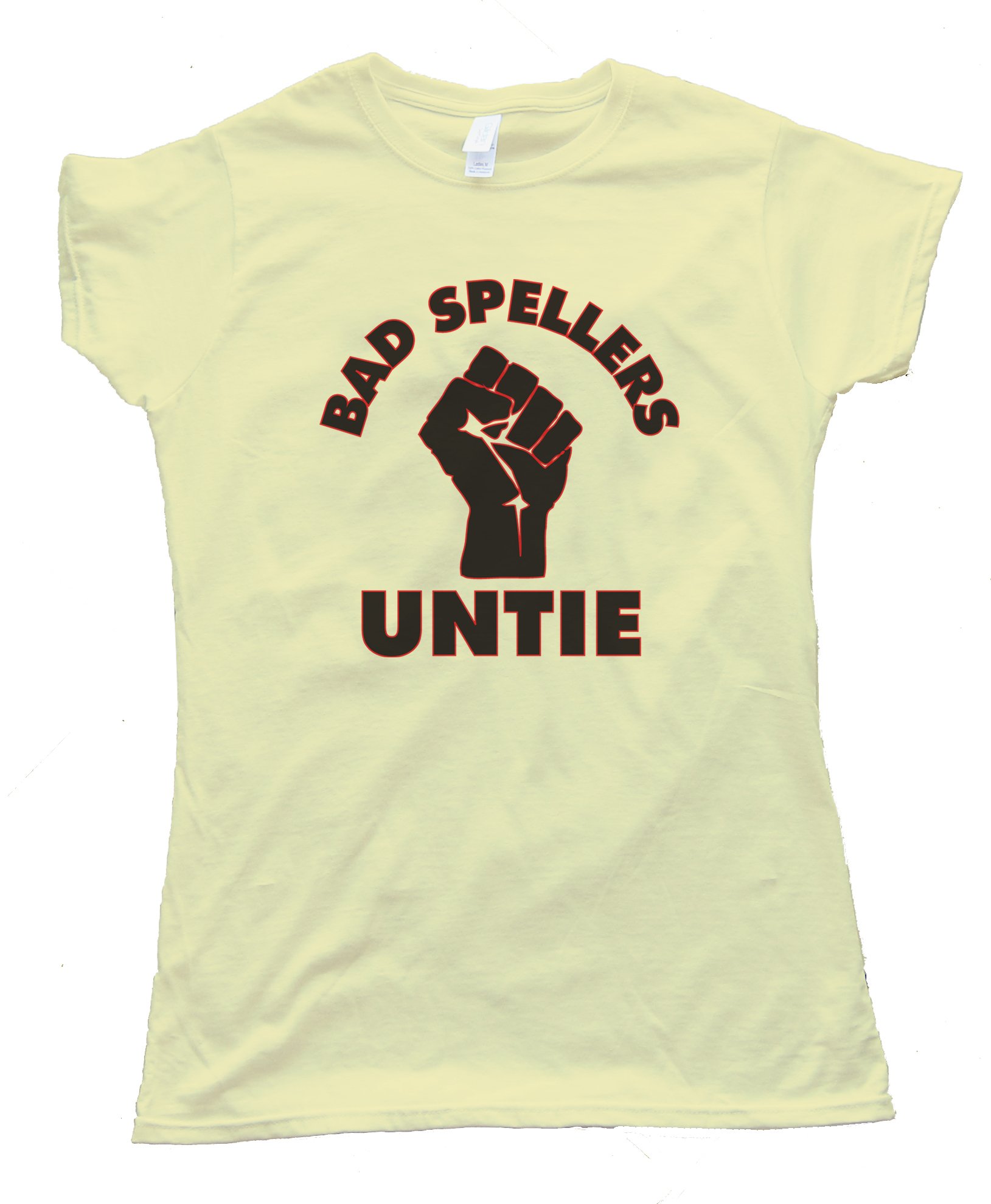 Womens Bad Spellers Untie! Tee Shirt